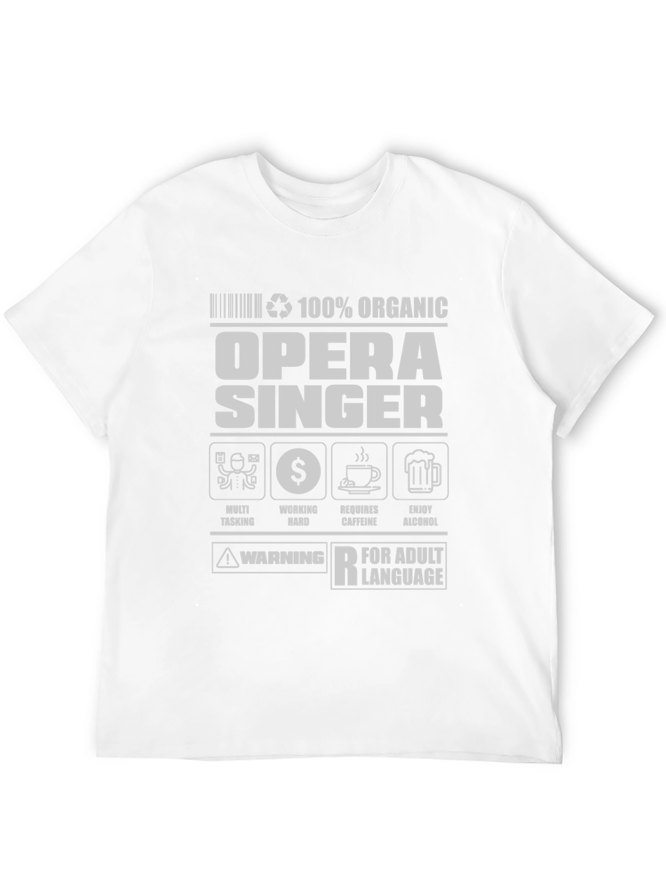 Opera Singer 100% Organic Adult Humor T-Shirt