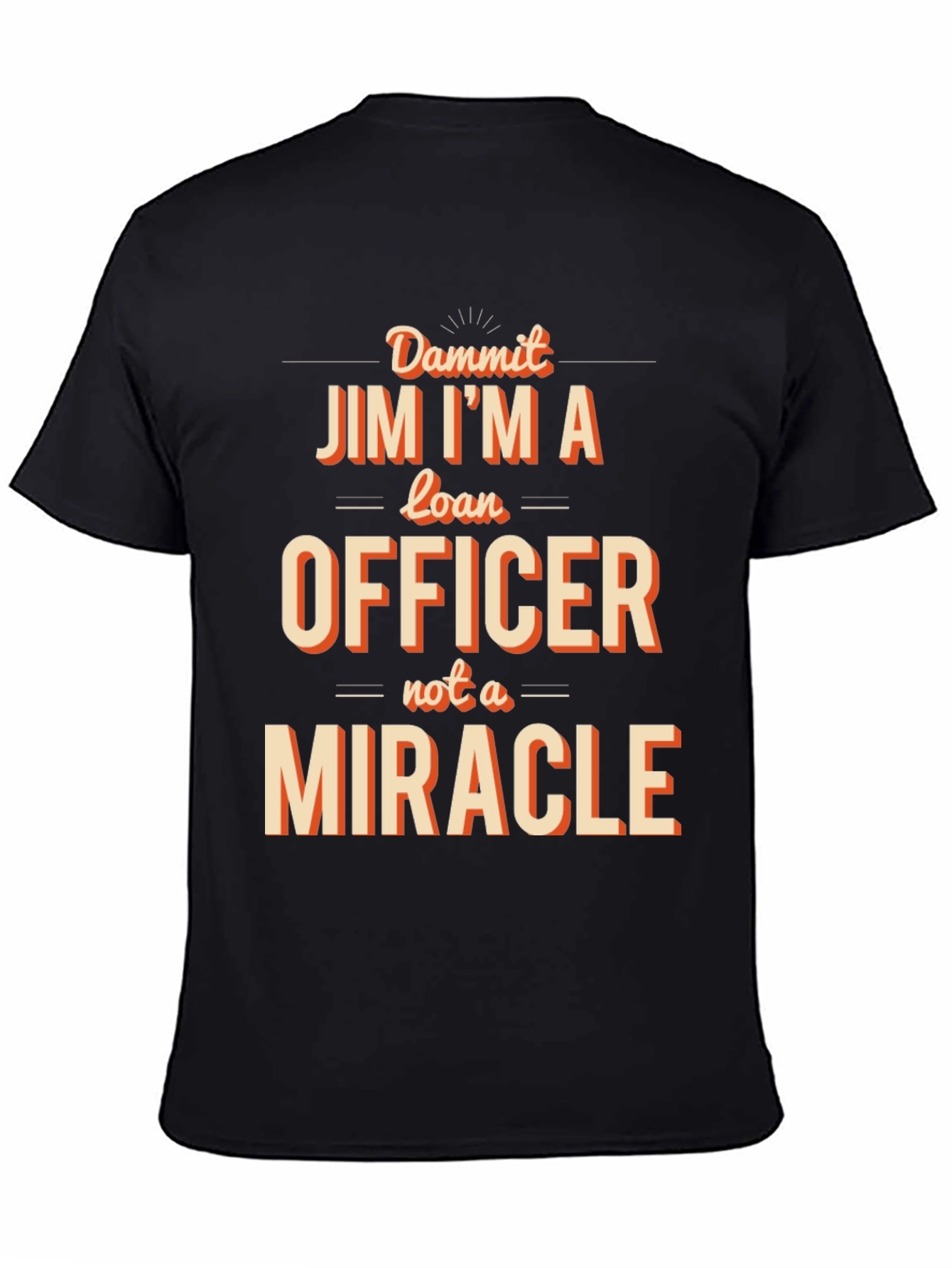 Loan Officer Funny Graphic T-Shirt
