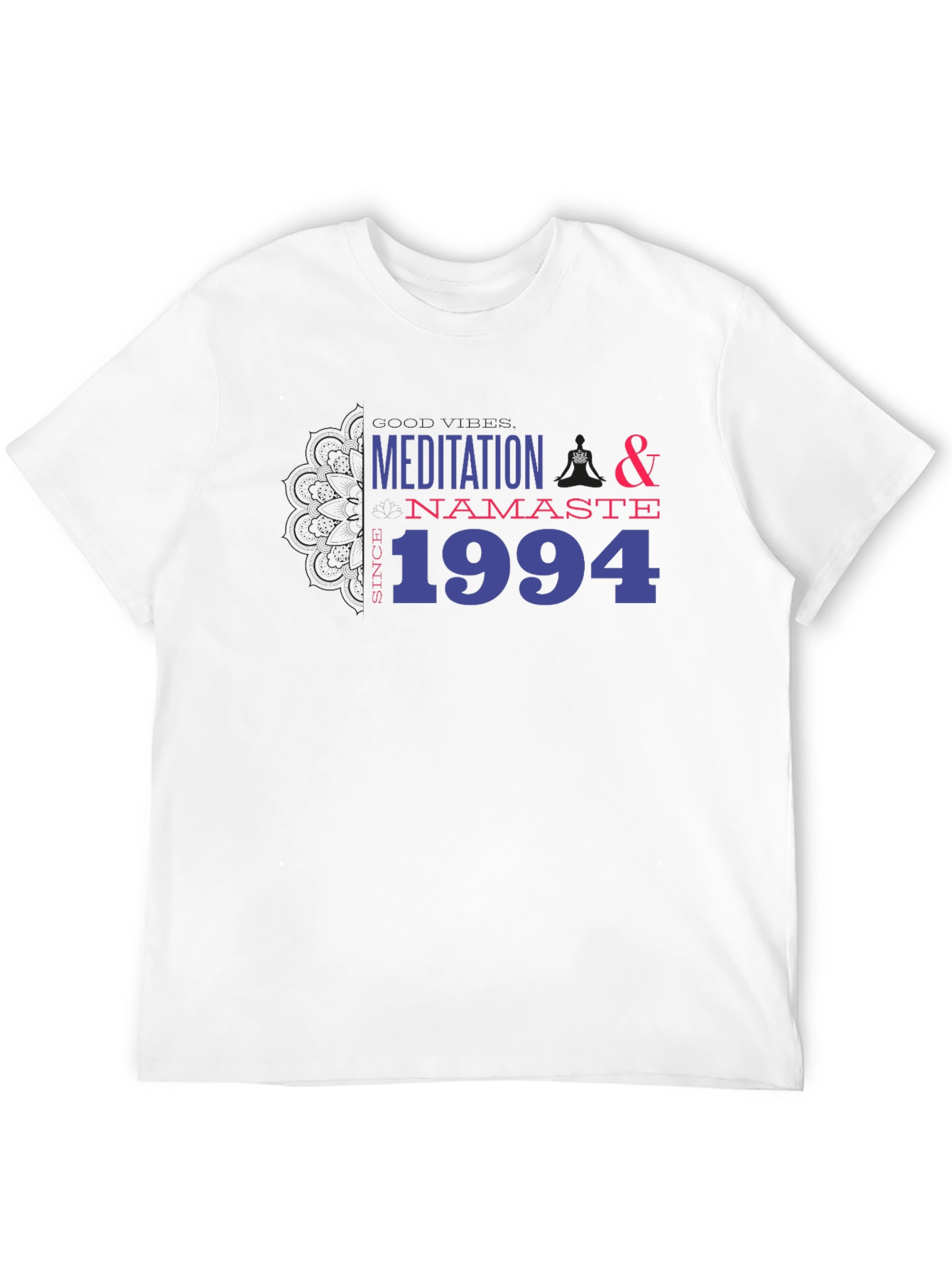 Meditation Namaste Since 1994 Graphic Tee