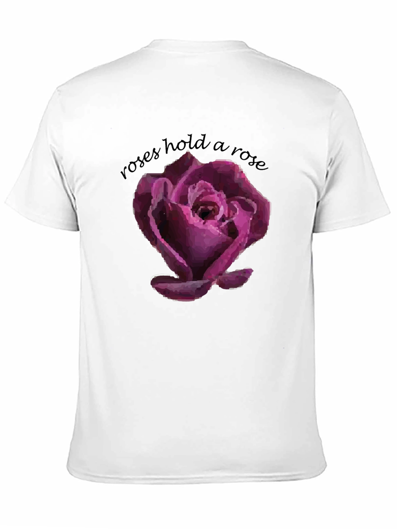 Roses Hold a Rose Graphic T-Shirt