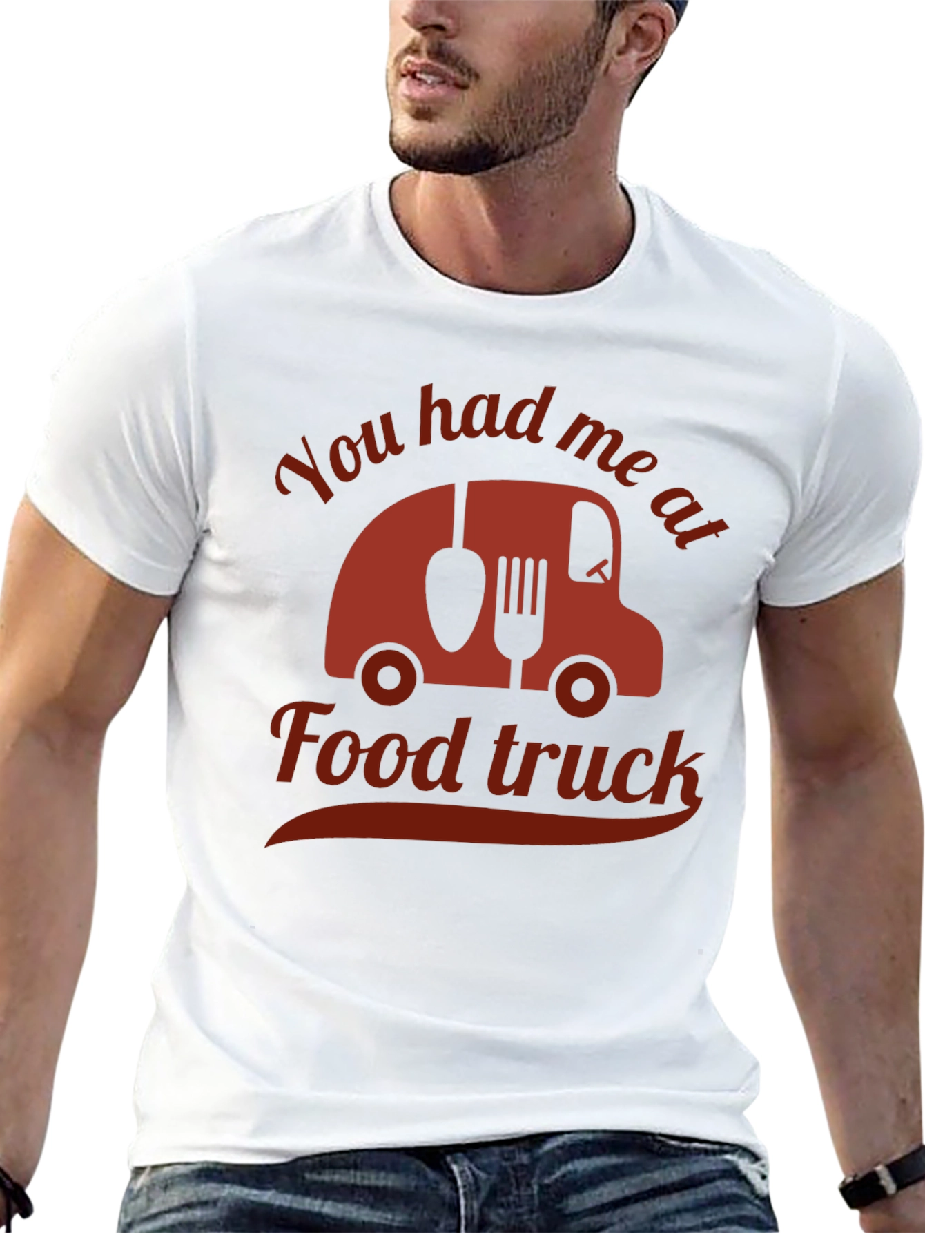 Funny Food Truck T-Shirt - You Had Me At