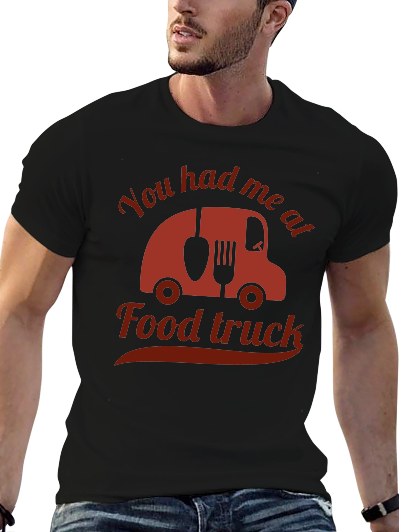 Funny Food Truck T-Shirt - You Had Me At