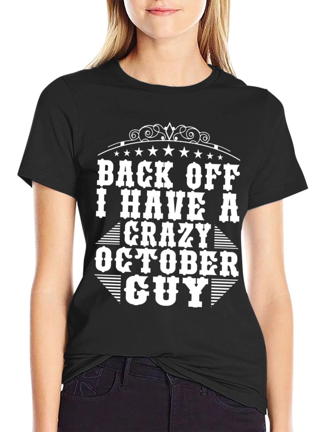 Back Off Crazy October Guy T-Shirt