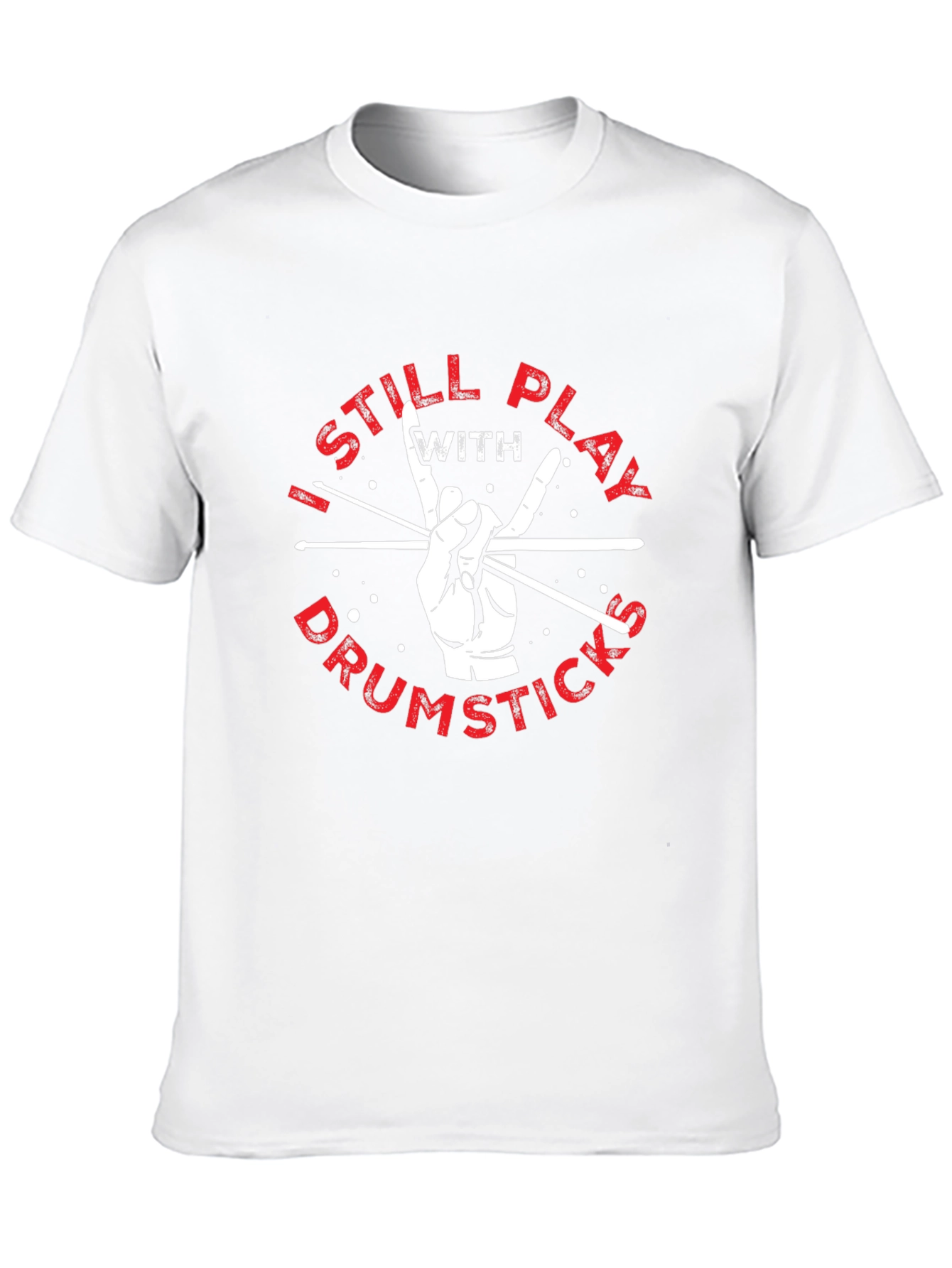I Still Play with Drumsticks Black T-Shirt