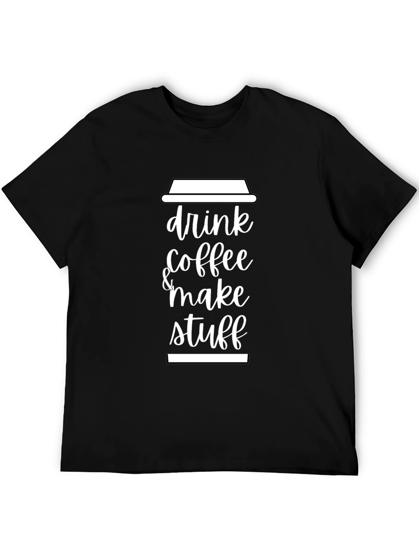 Drink Coffee & Make Stuff Graphic Tee