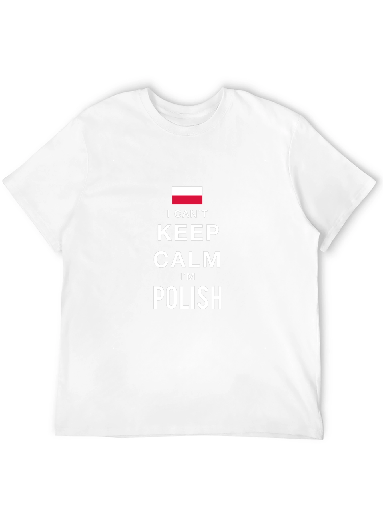 I Cant Keep Calm Im Polish T-Shirt