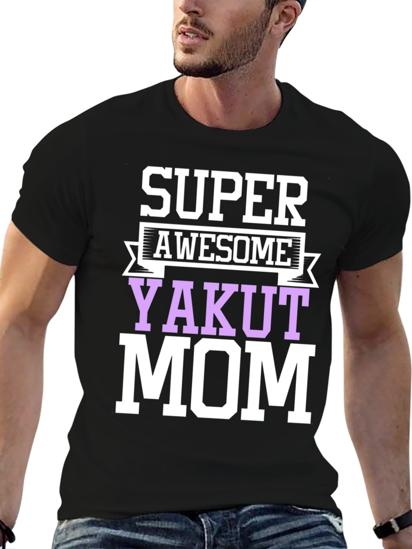 Super Awesome Yakut Mom T-Shirt