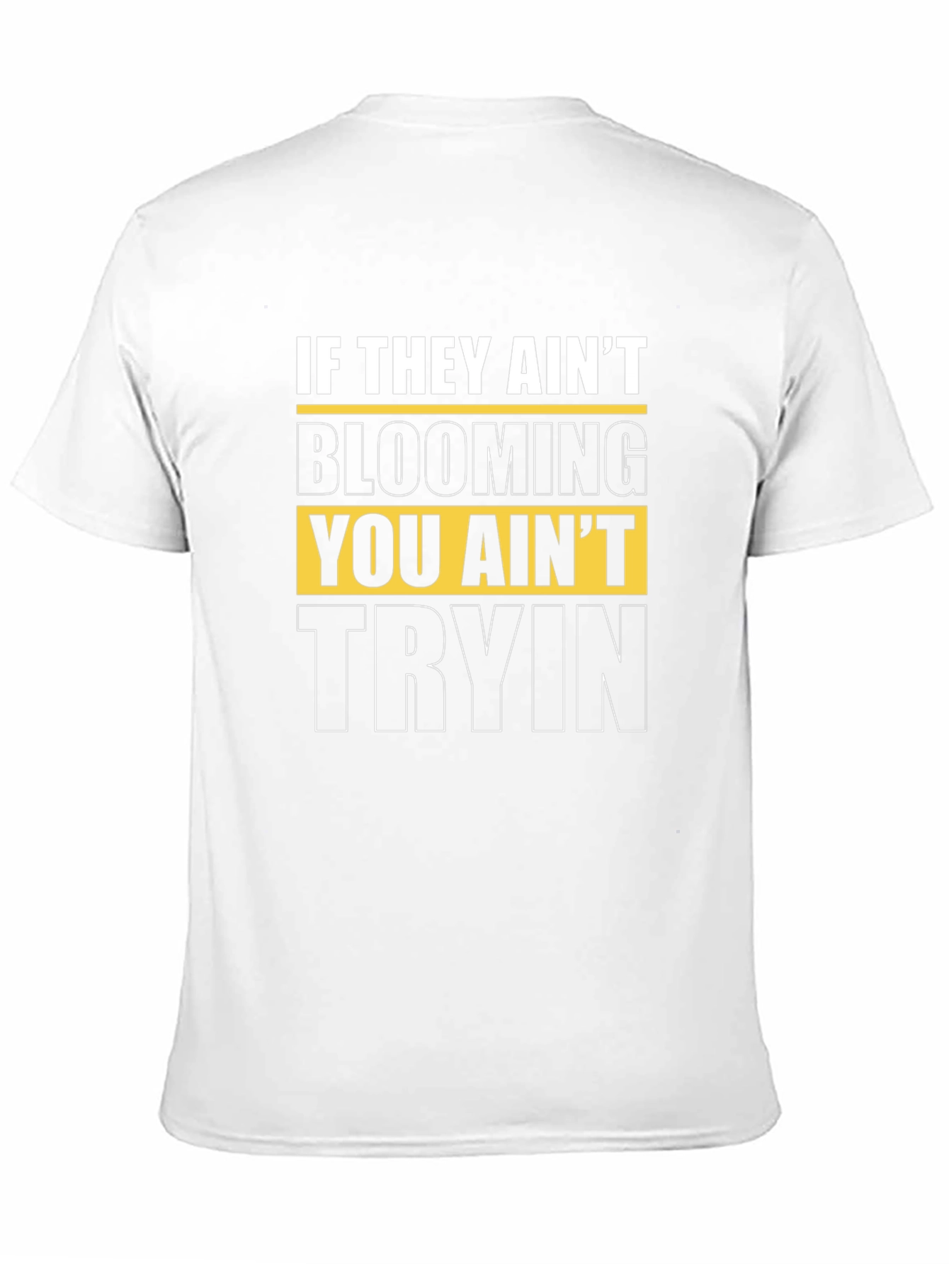 If They Aint Blooming Graphic Tee