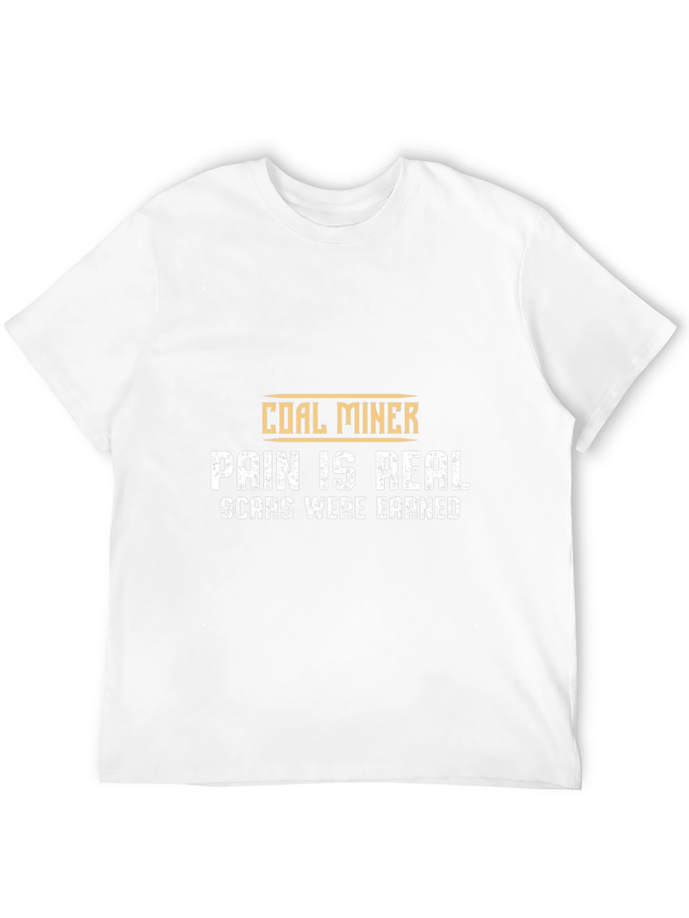 Coal Miner Pain is Real Graphic T-Shirt