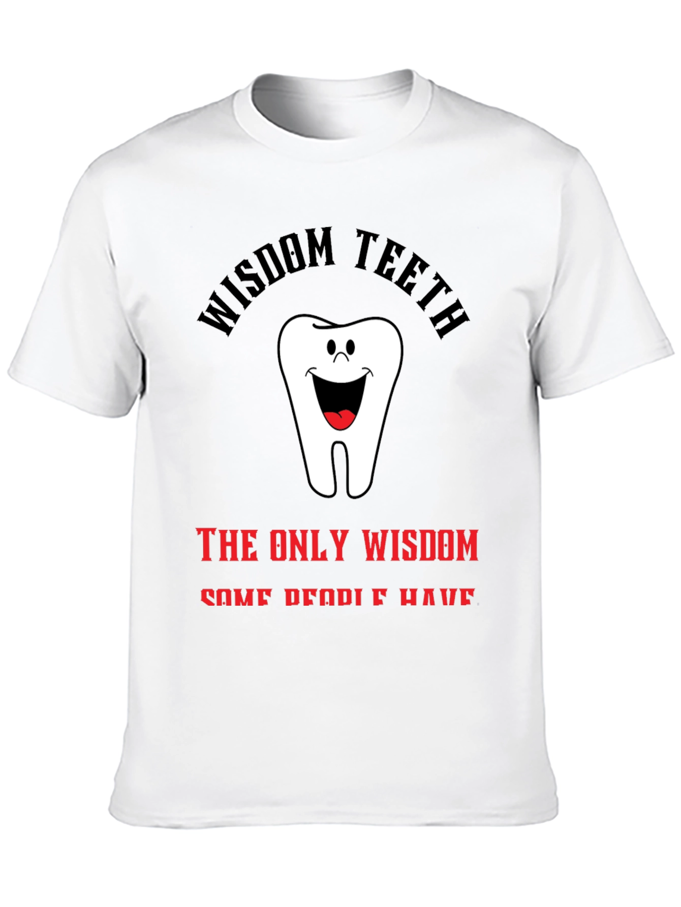 Wisdom Teeth Graphic T-Shirt - Unique Dental Humor