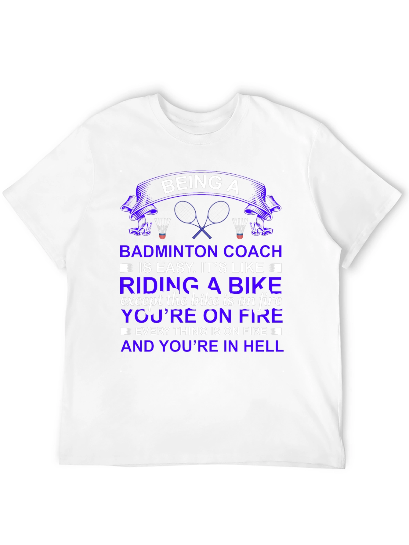Being a Badminton Coach Graphic T-Shirt