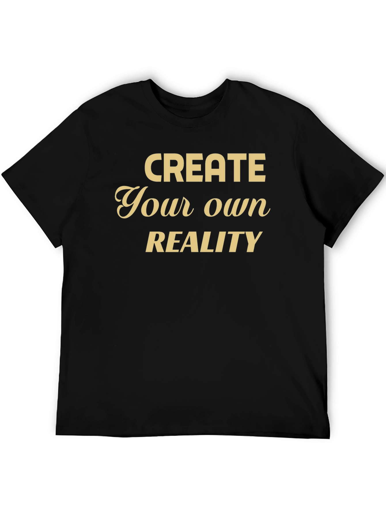 Create Your Own Reality Graphic Tee - Black