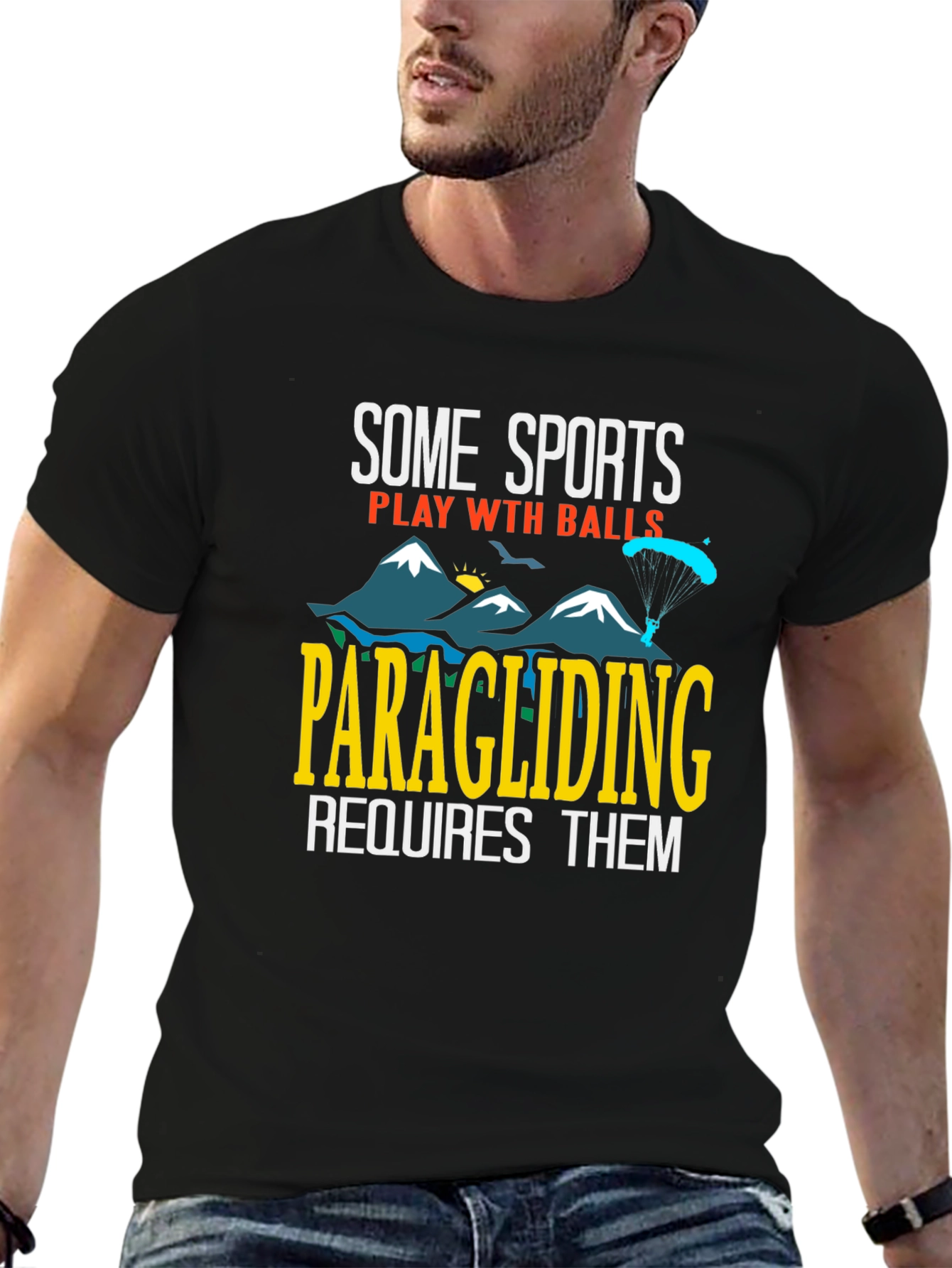 Paragliding Requires Balls Graphic Tee