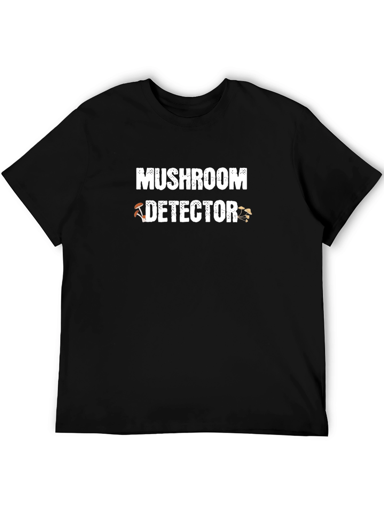Mushroom Detector T-Shirt - Fun Graphic Tee
