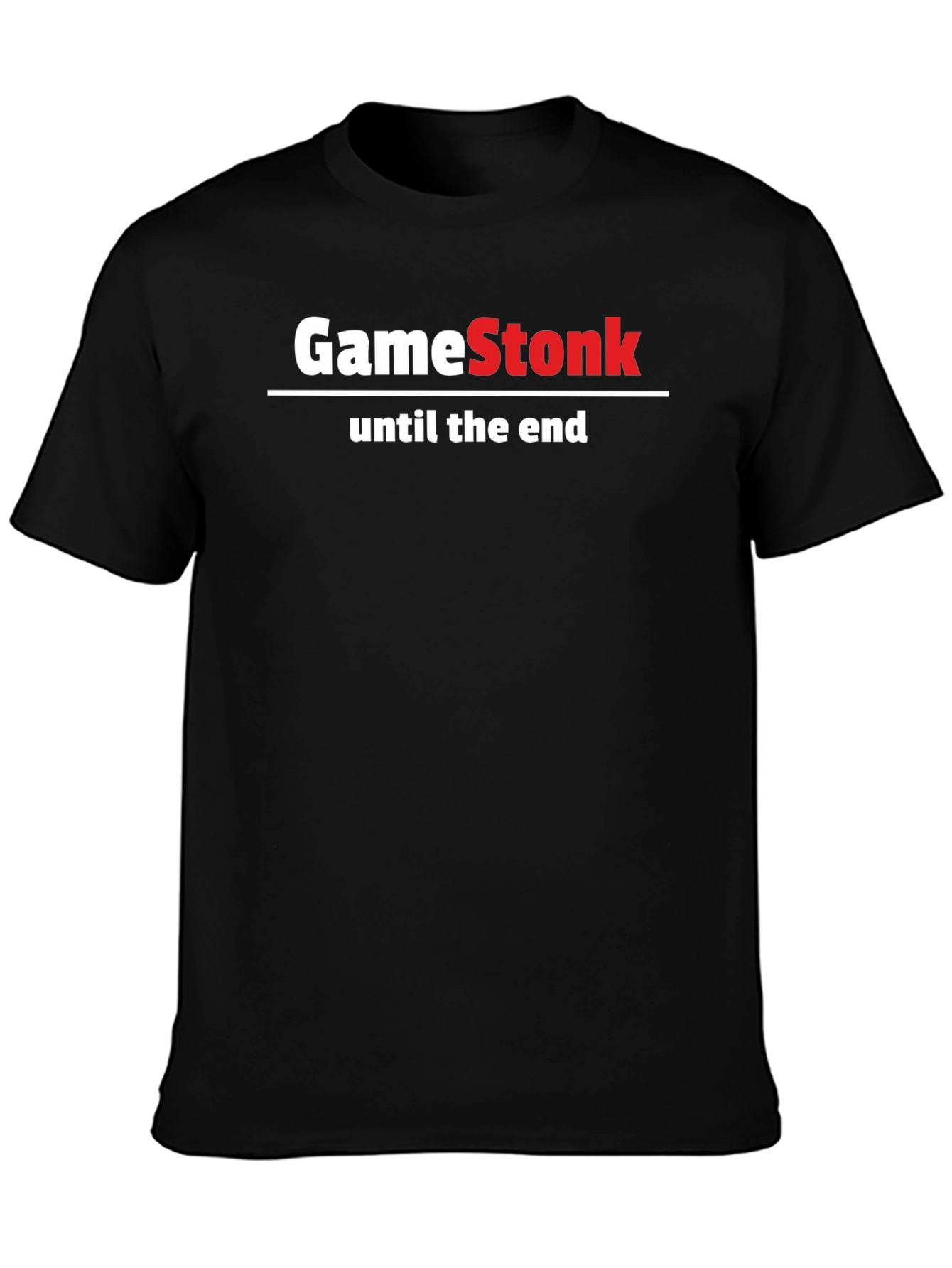 GameStonk T-Shirt - Until the End
