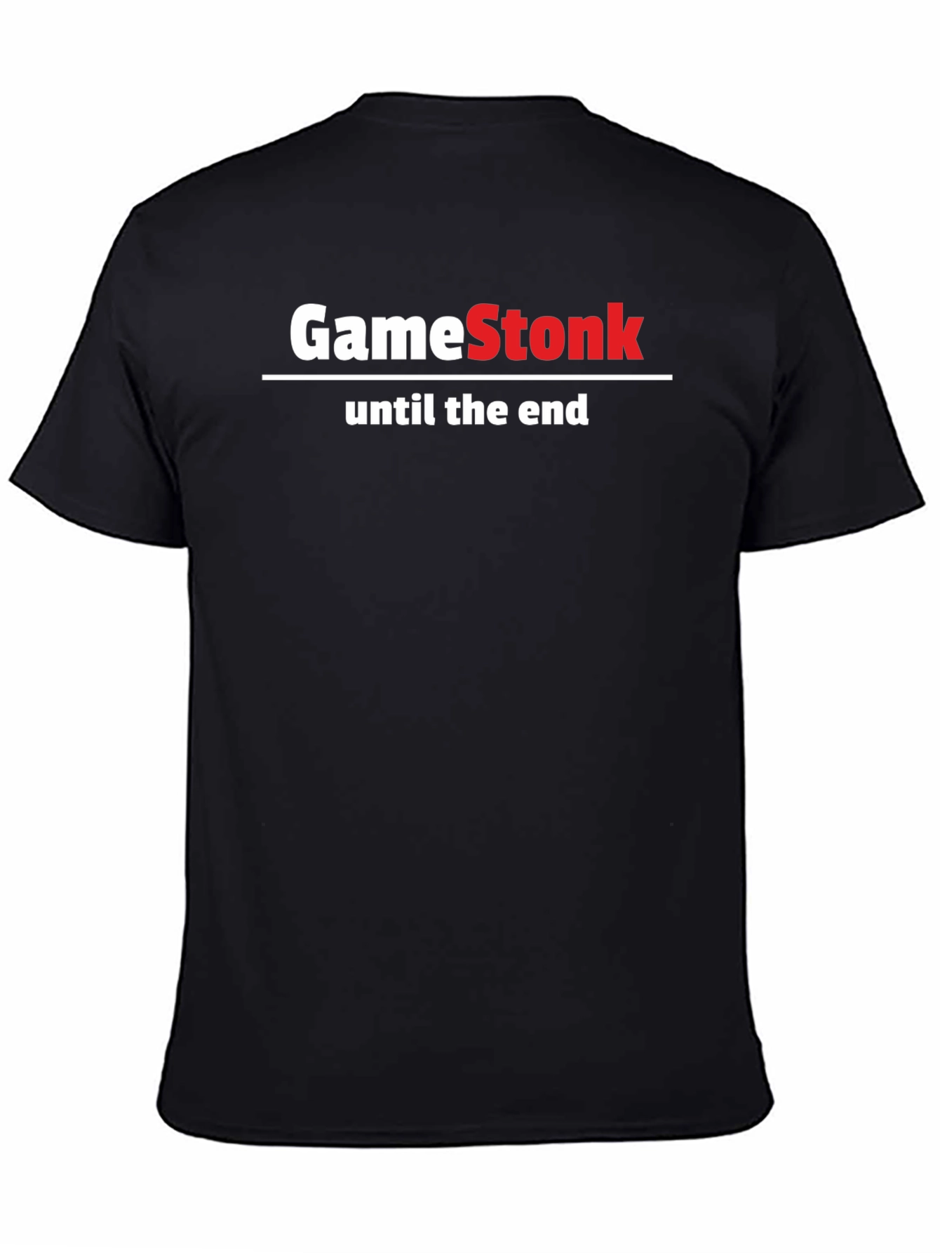 GameStonk T-Shirt - Until the End