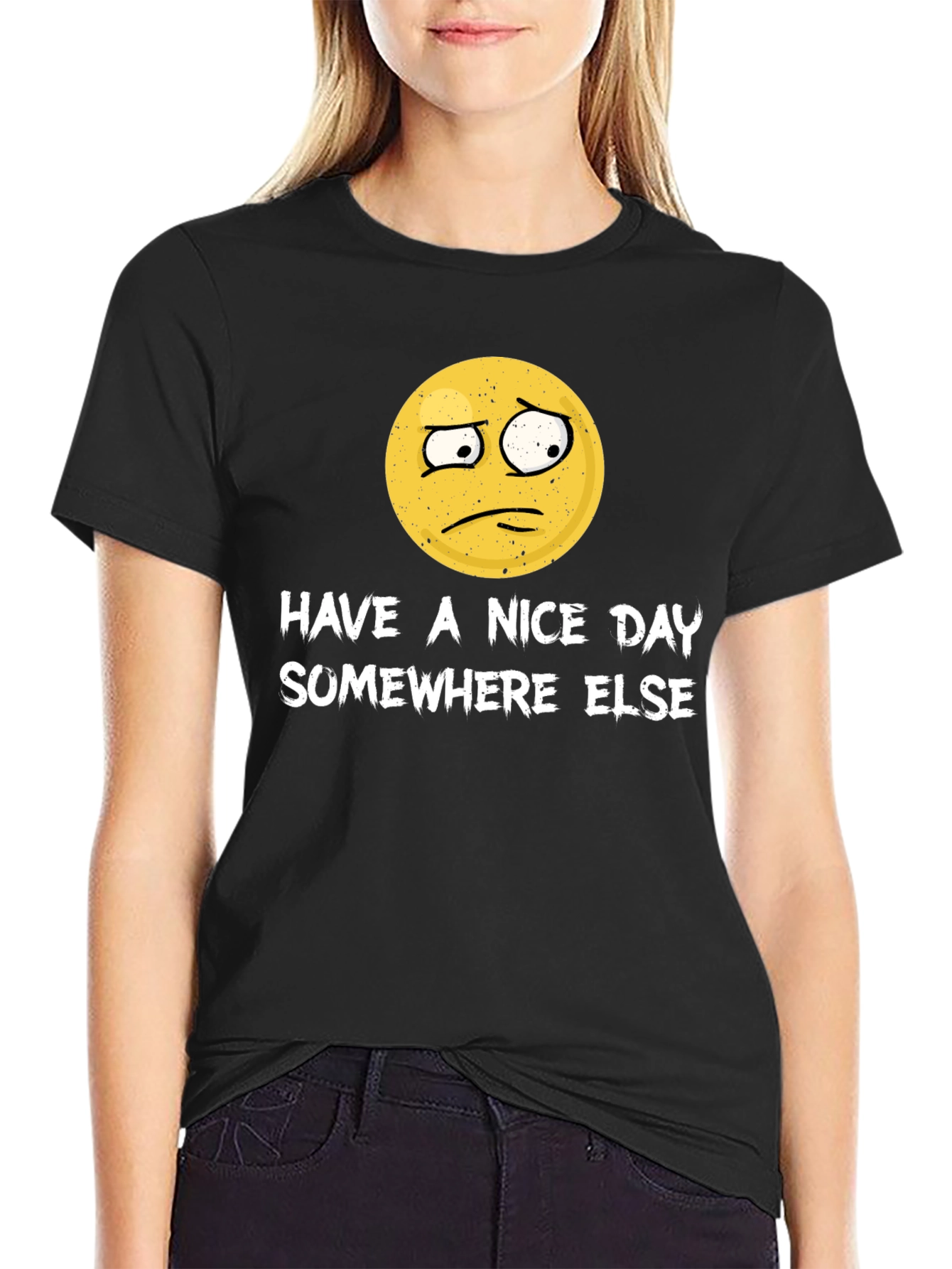 Have a Nice Day Somewhere Else Funny Graphic T-Shirt