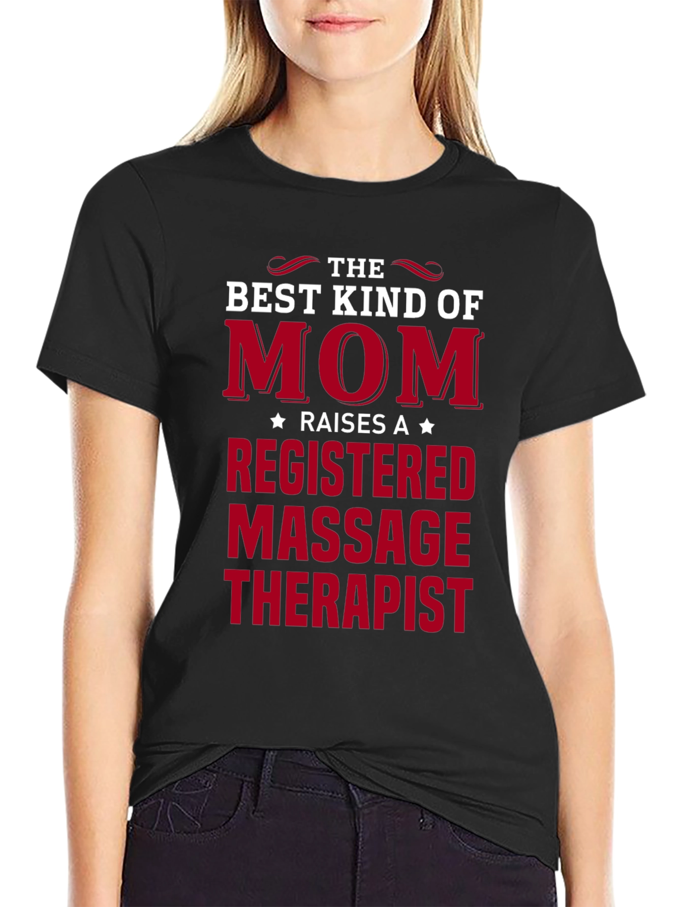 Mom Raises Massage Therapist T-Shirt