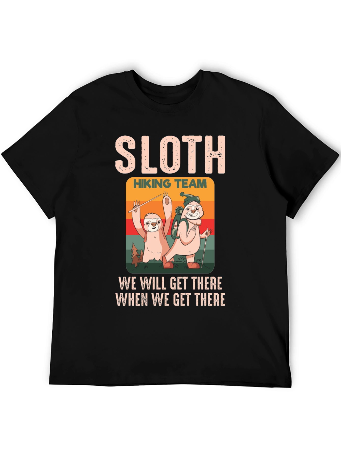 Sloth Hiking Team T-Shirt: Slow & Steady Wins!
