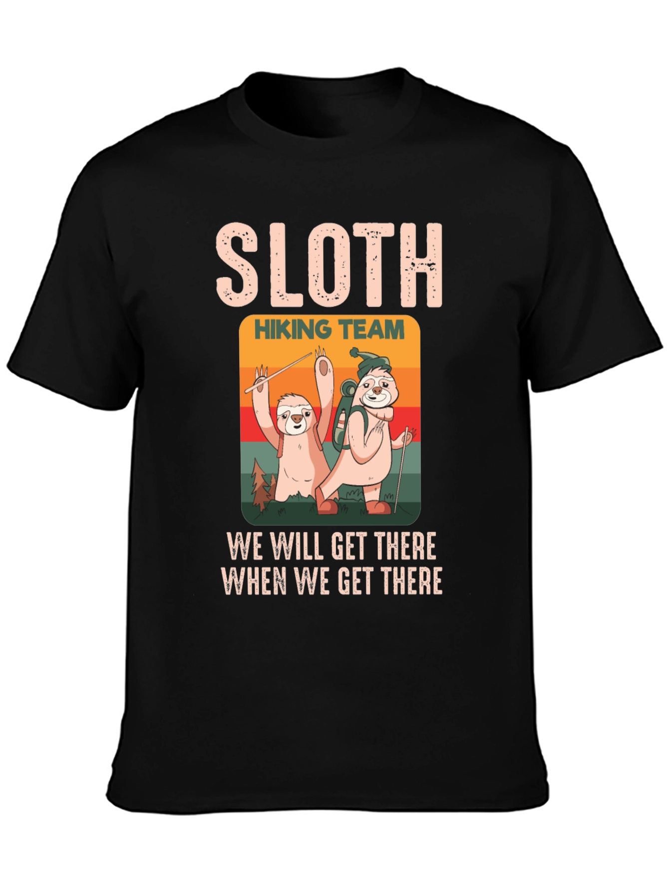 Sloth Hiking Team T-Shirt: Slow & Steady Wins!