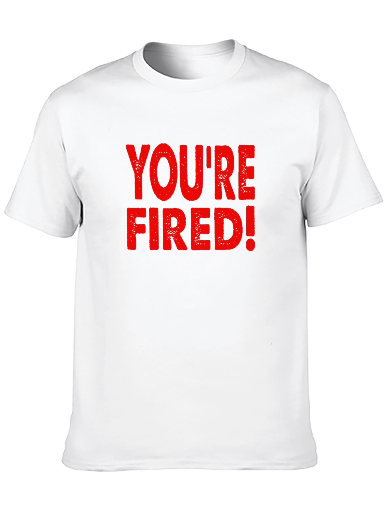 Youre Fired! Graphic Novelty T-Shirt