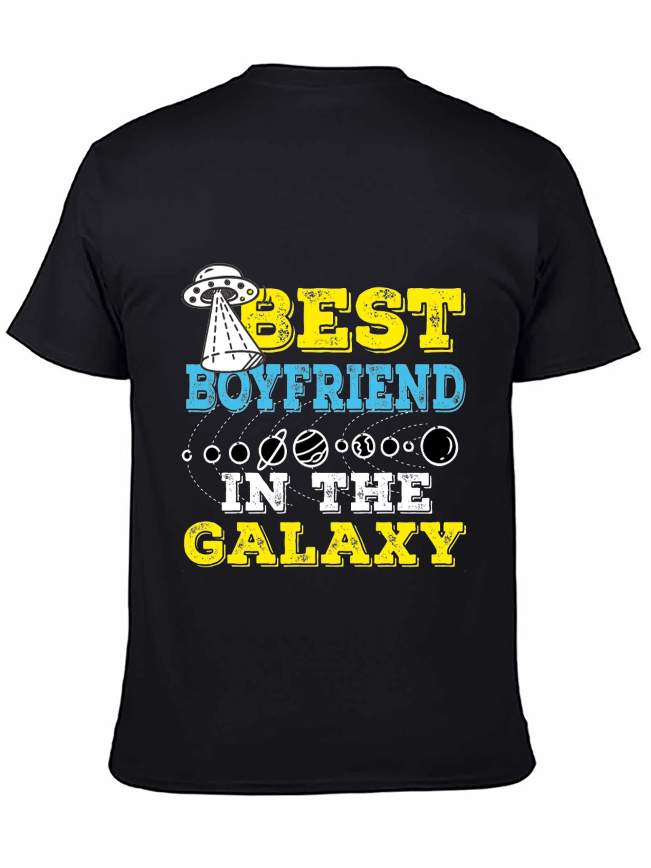 Best Boyfriend in the Galaxy T-Shirt