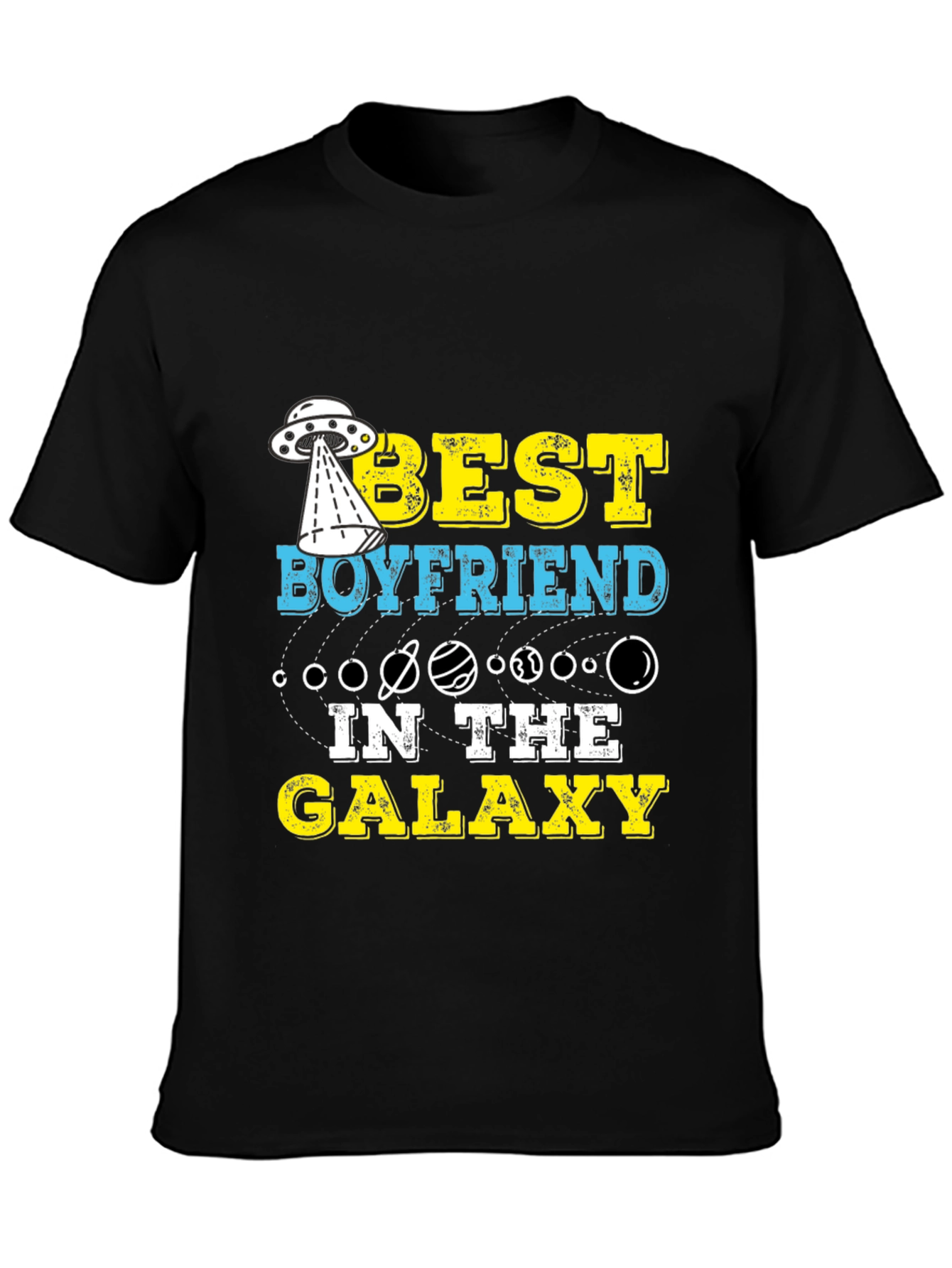 Best Boyfriend in the Galaxy T-Shirt