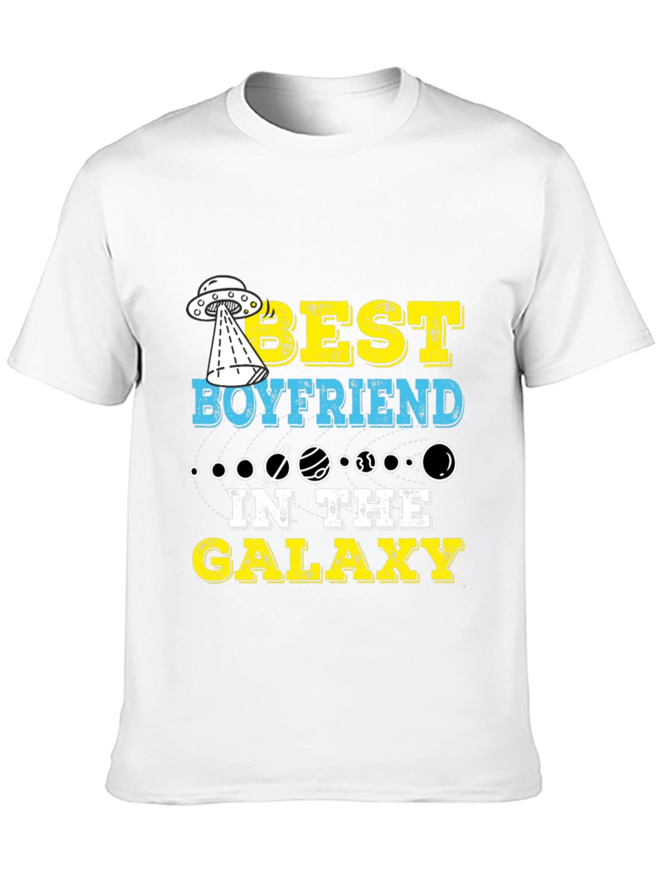 Best Boyfriend in the Galaxy T-Shirt