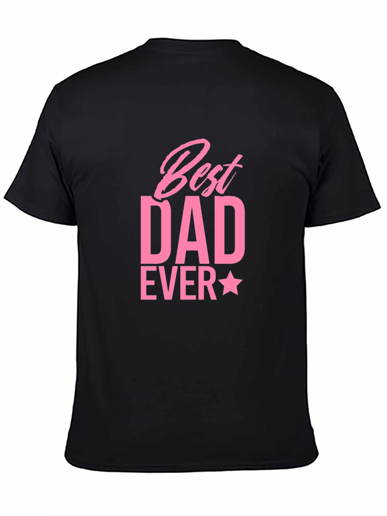 Best Dad Ever T-Shirt - Black