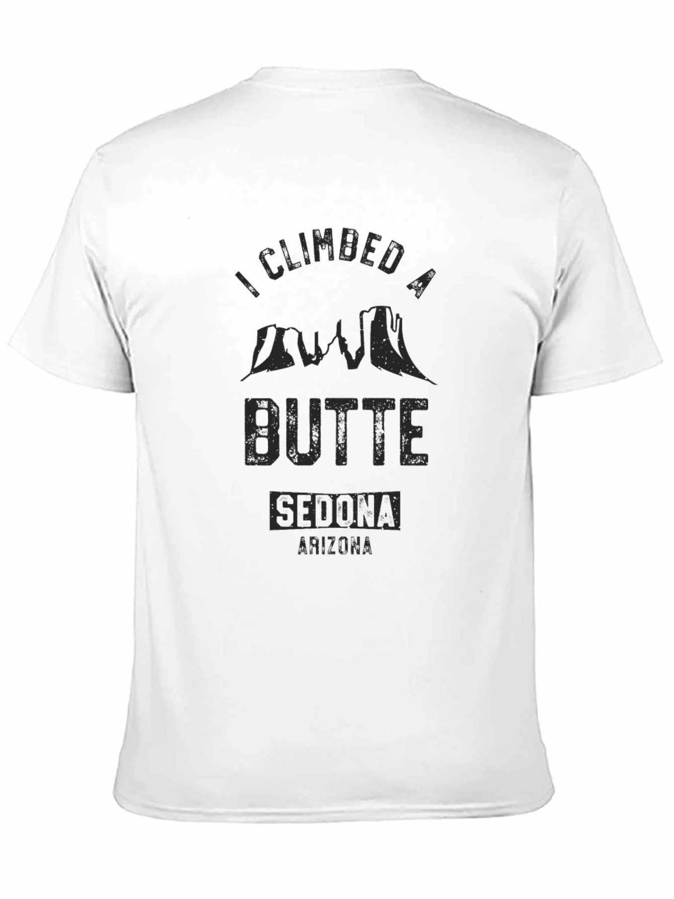 Climbed a Butte Sedona Arizona T-Shirt