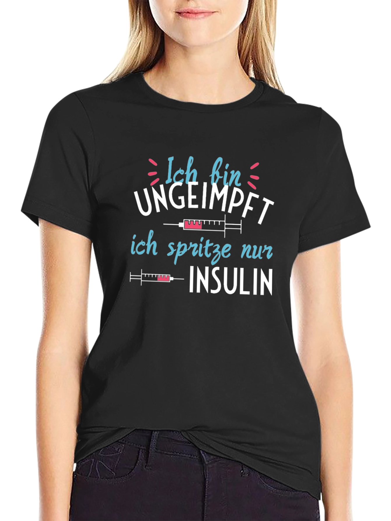 Ich Bin Ungeimpft Insulin T-Shirt