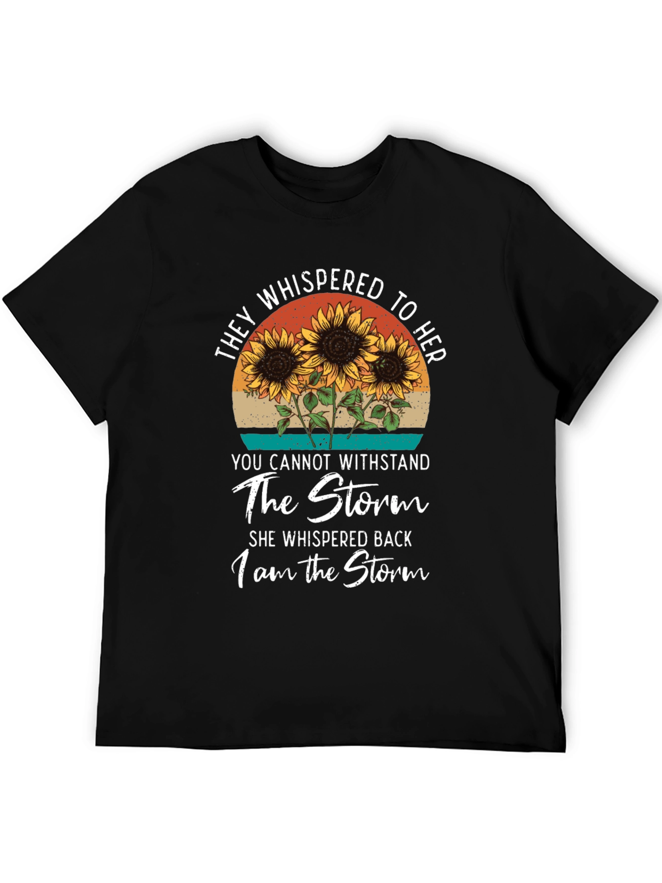 I Am The Storm Sunflower Graphic Tee