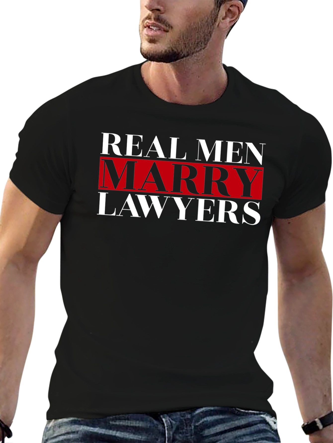 Real Men Marry Lawyers Graphic T-Shirt