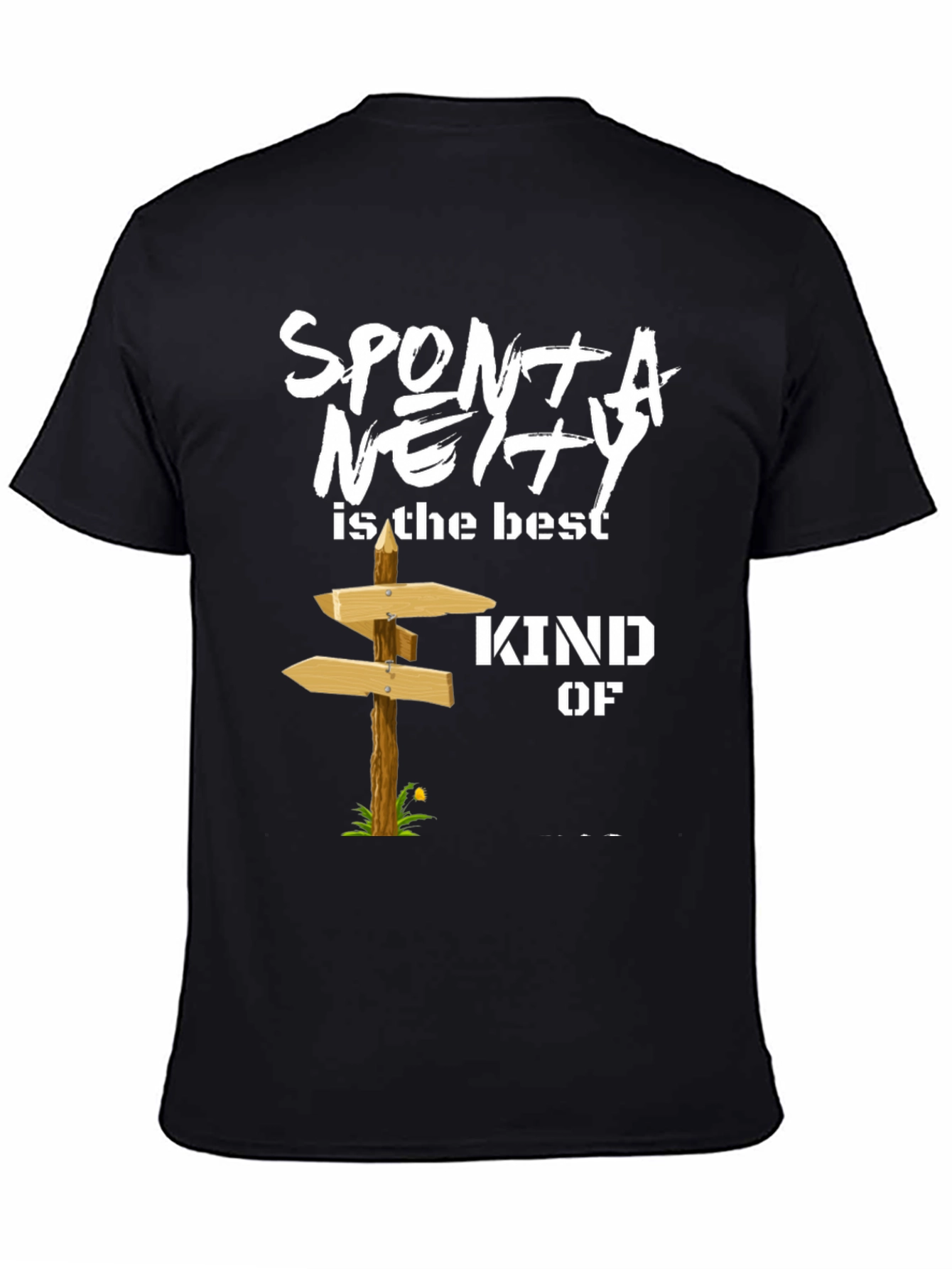 Spontaneity T-Shirt: Best Kind of Adventure Tee