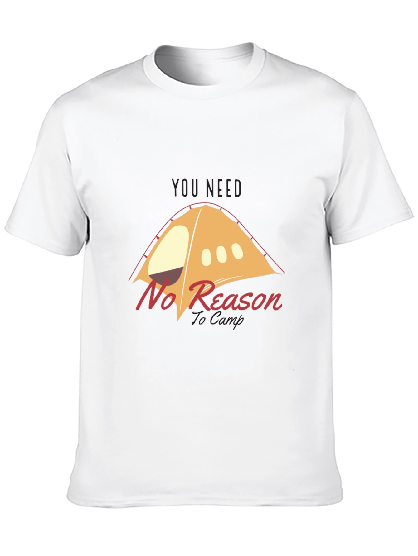 Camping T-Shirt - No Reason To Camp