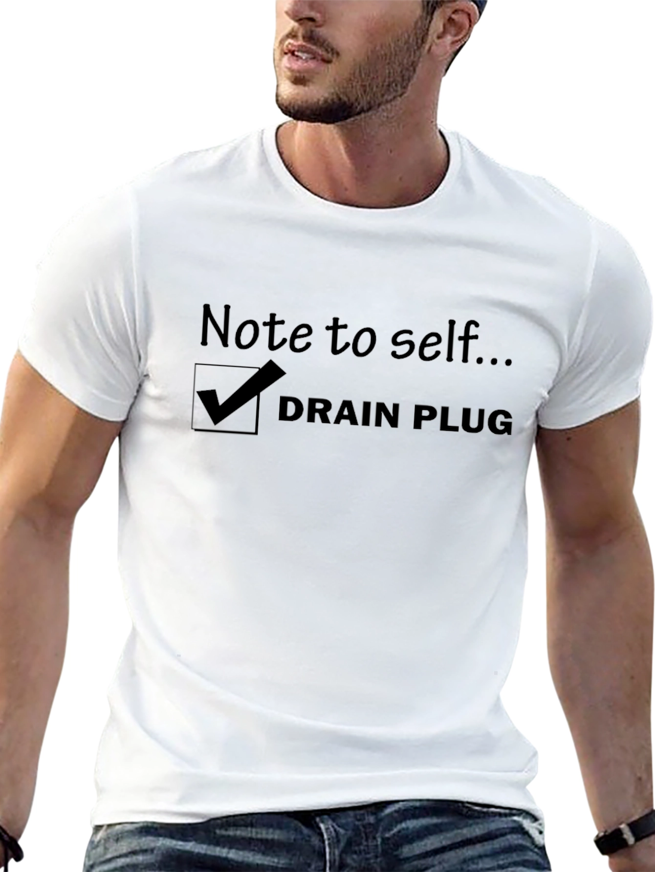 Note to Self Drain Plug T-Shirt