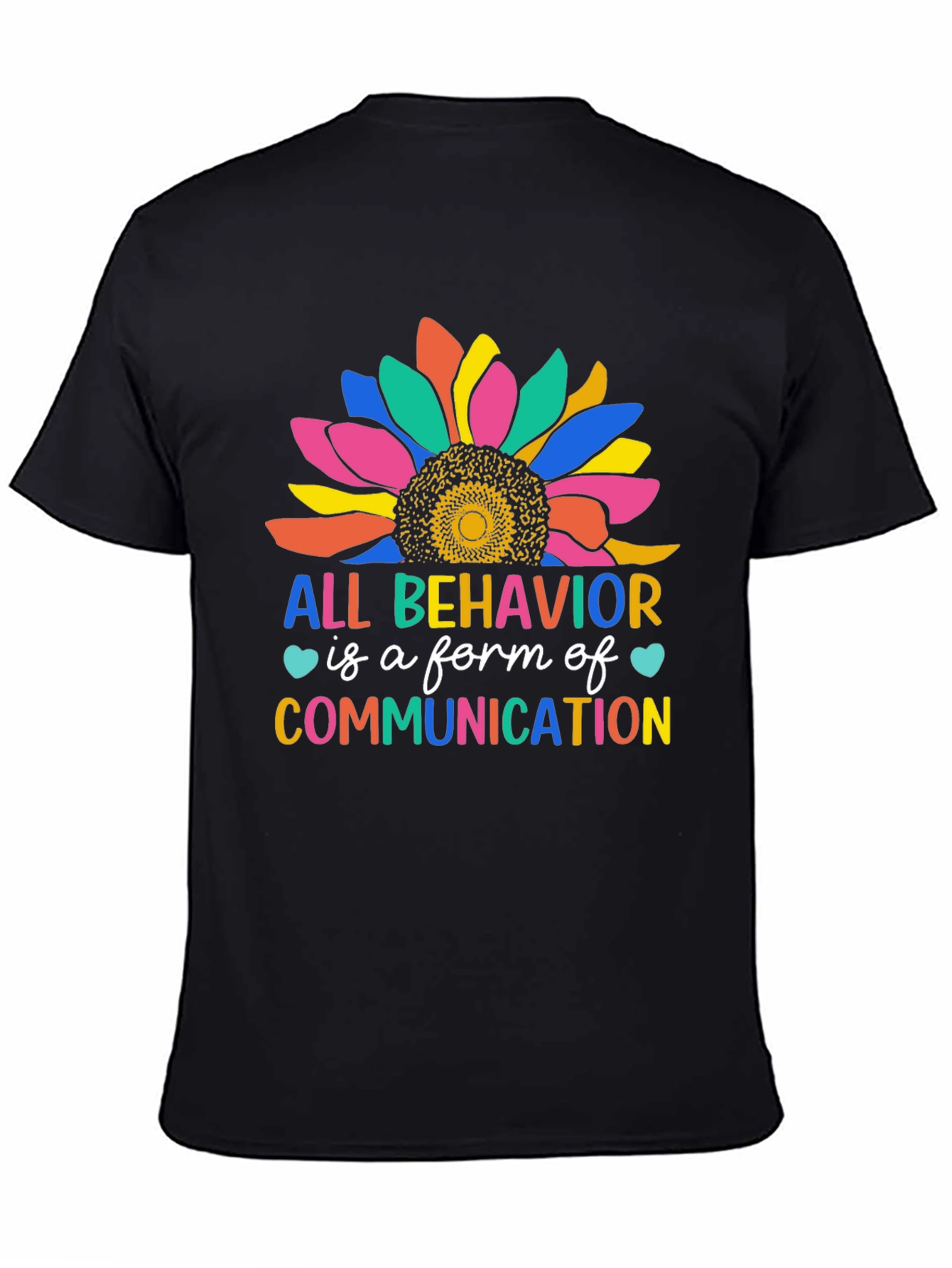 All Behavior is Communication Sunflower Tee