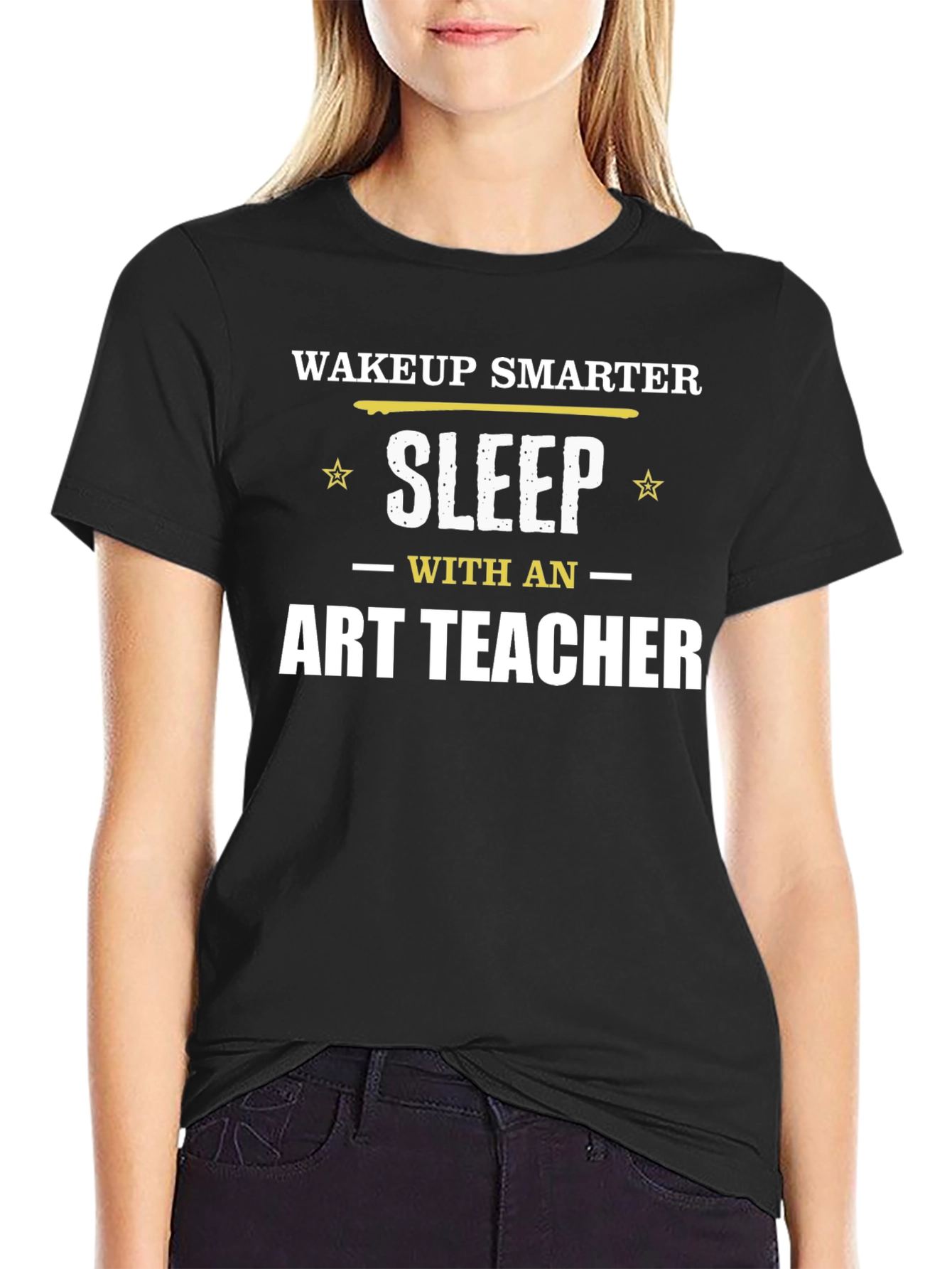 Wakeup Smarter Sleep with Art Teacher T-Shirt
