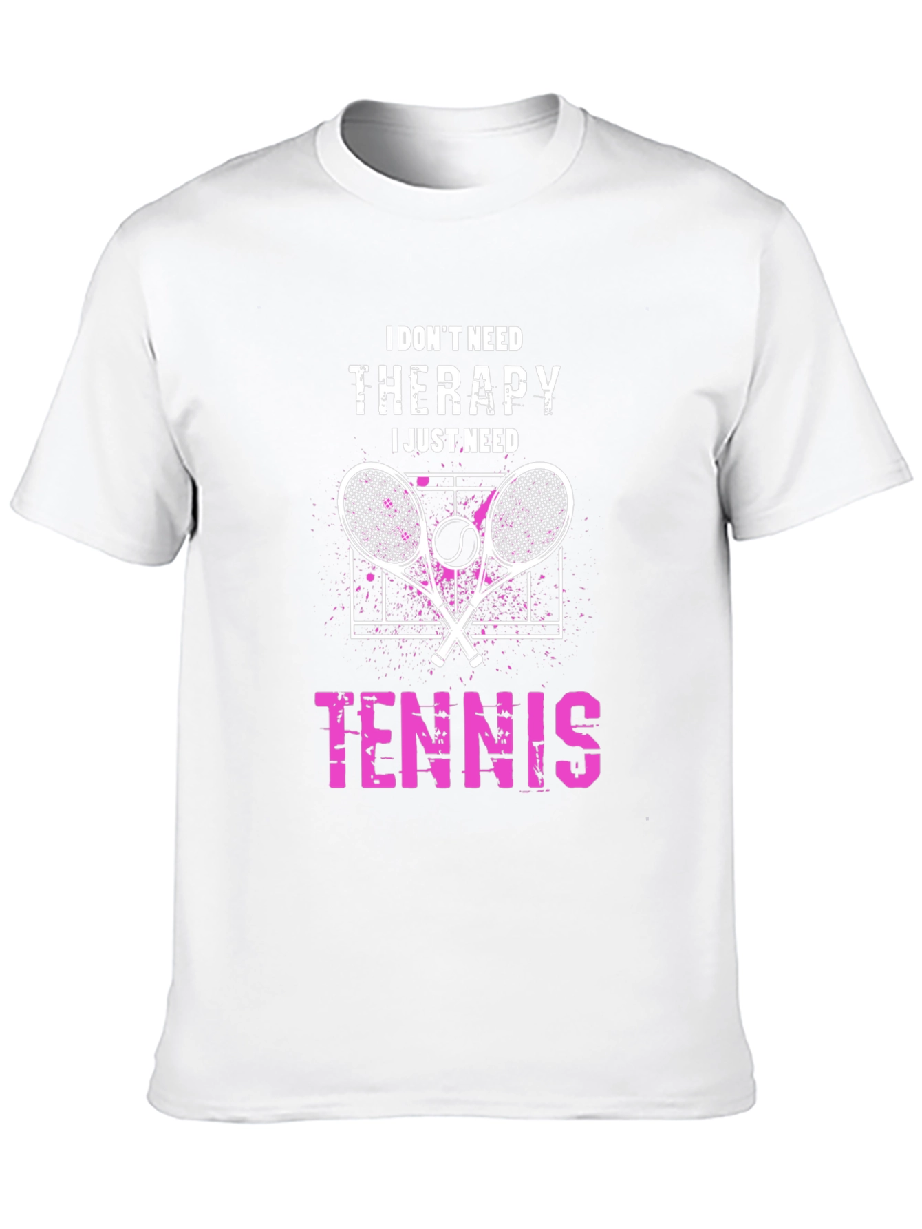 Tennis Therapy T-Shirt: I Dont Need Therapy