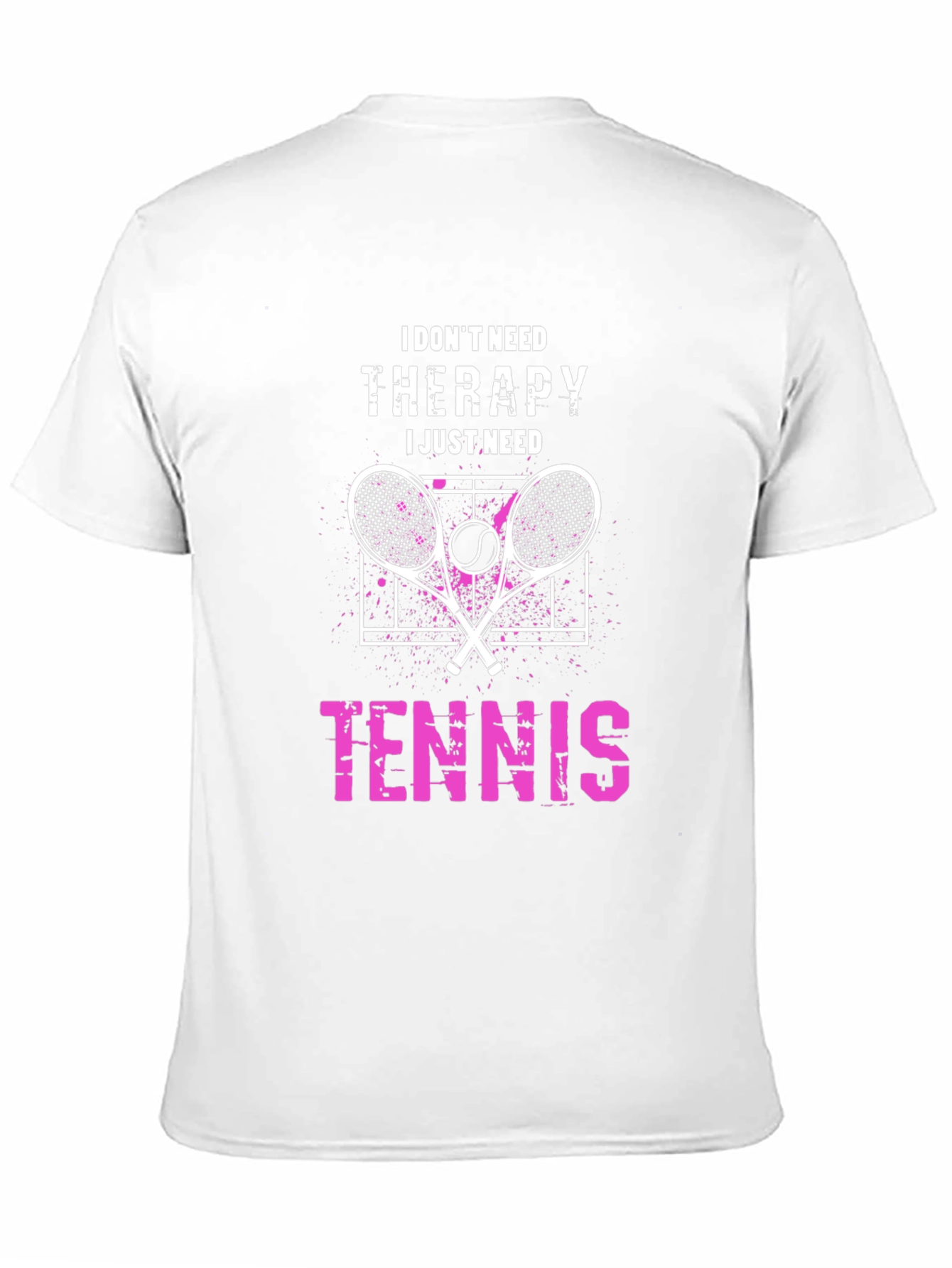 Tennis Therapy T-Shirt: I Dont Need Therapy