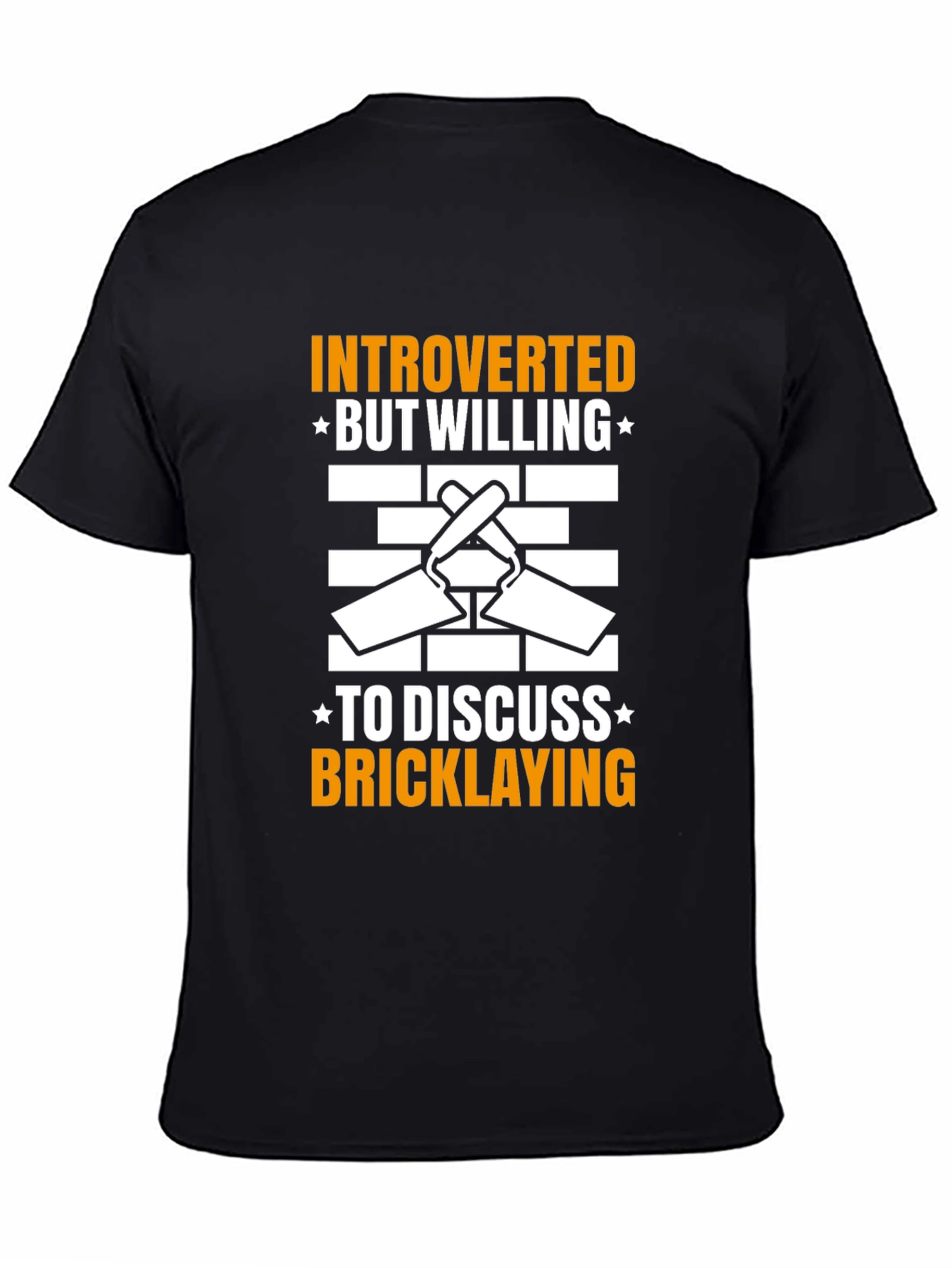 Introverted Bricklaying T-Shirt - Construction Humor Tee