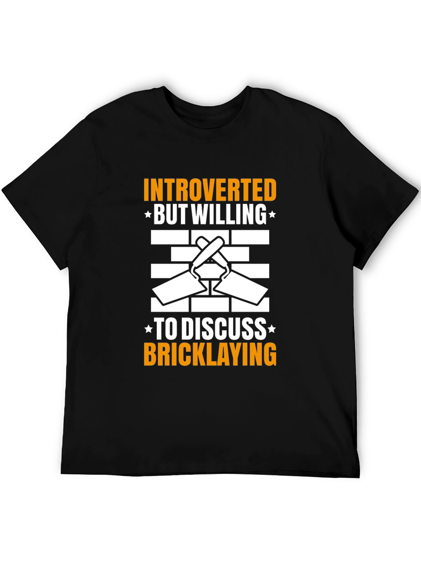 Introverted Bricklaying T-Shirt - Construction Humor Tee