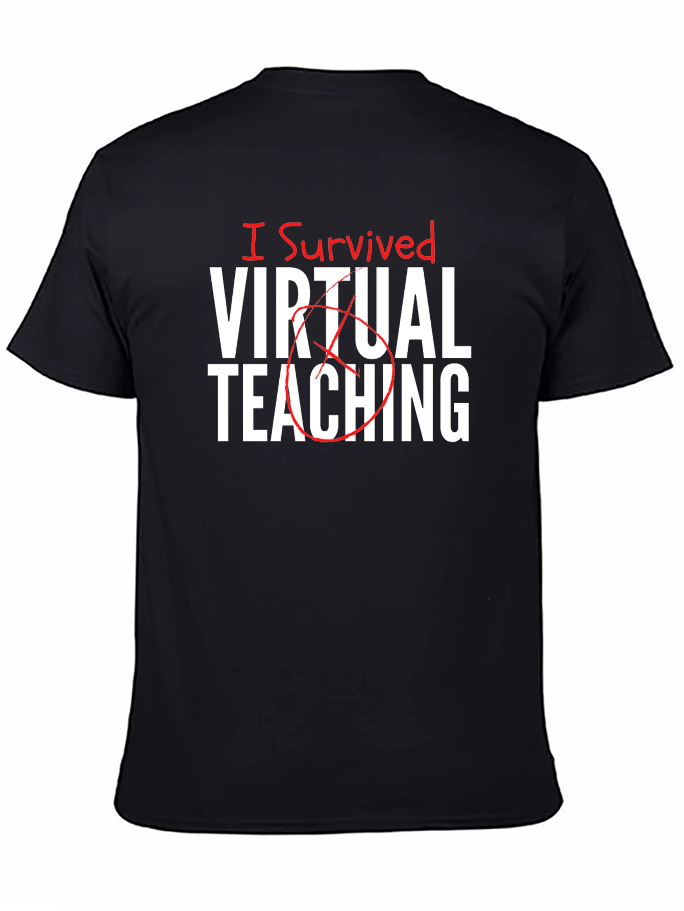 I Survived Virtual Teaching T-Shirt