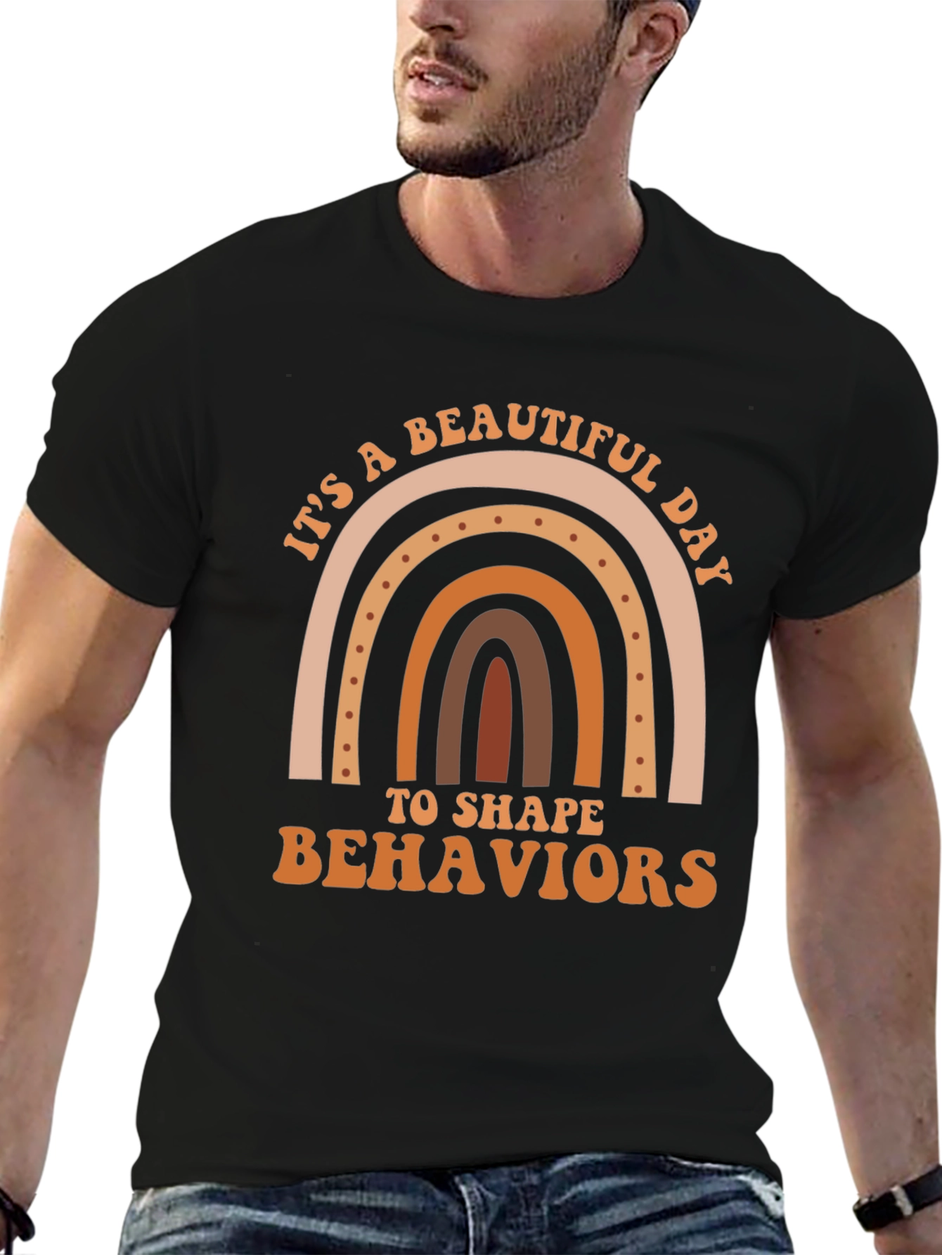 Beautiful Day to Shape Behaviors T-Shirt