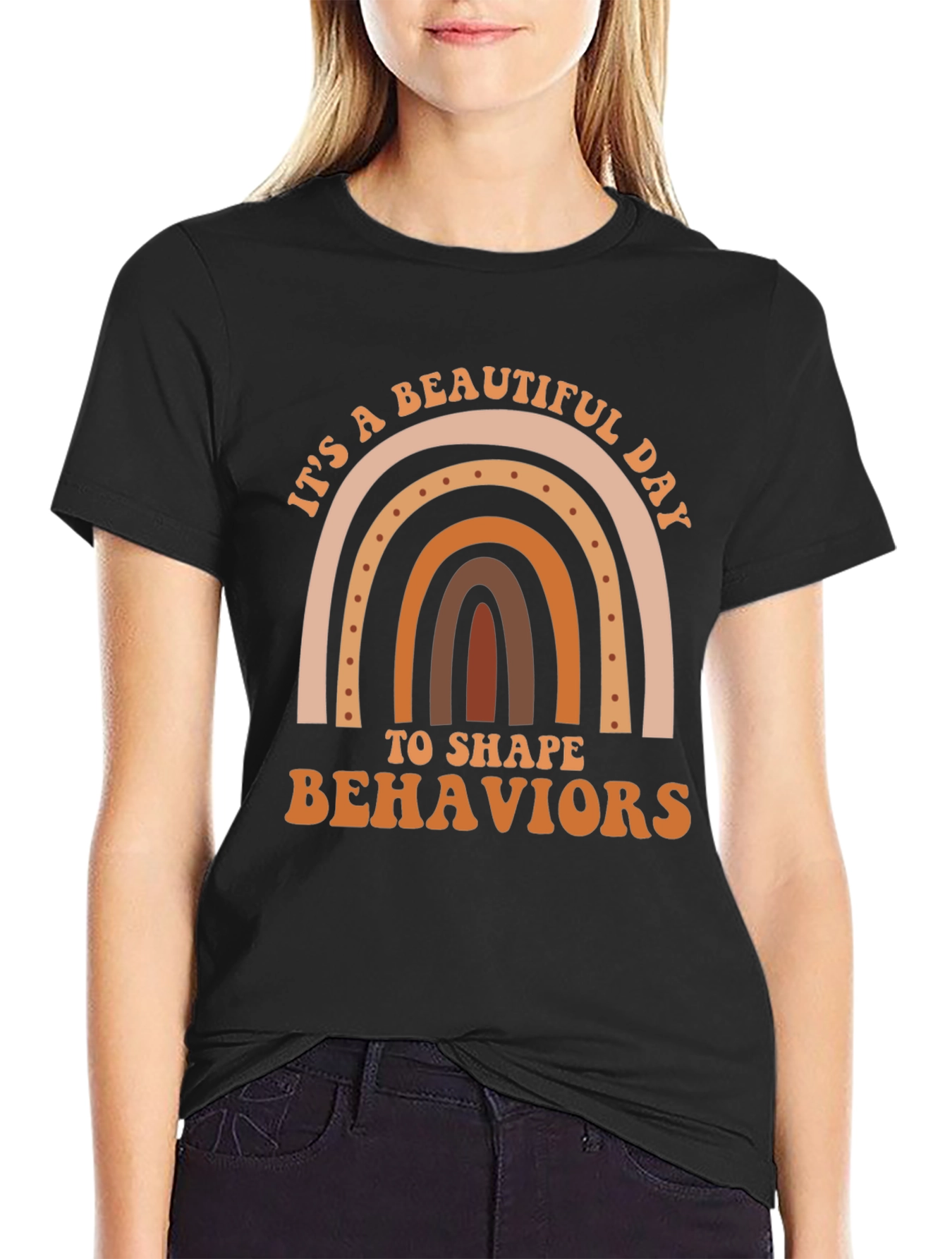 Beautiful Day to Shape Behaviors T-Shirt