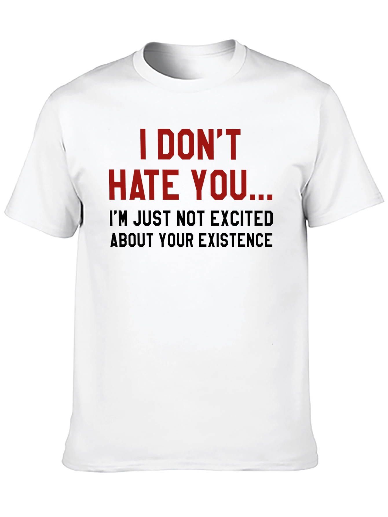 Sarcastic Statement T-Shirt