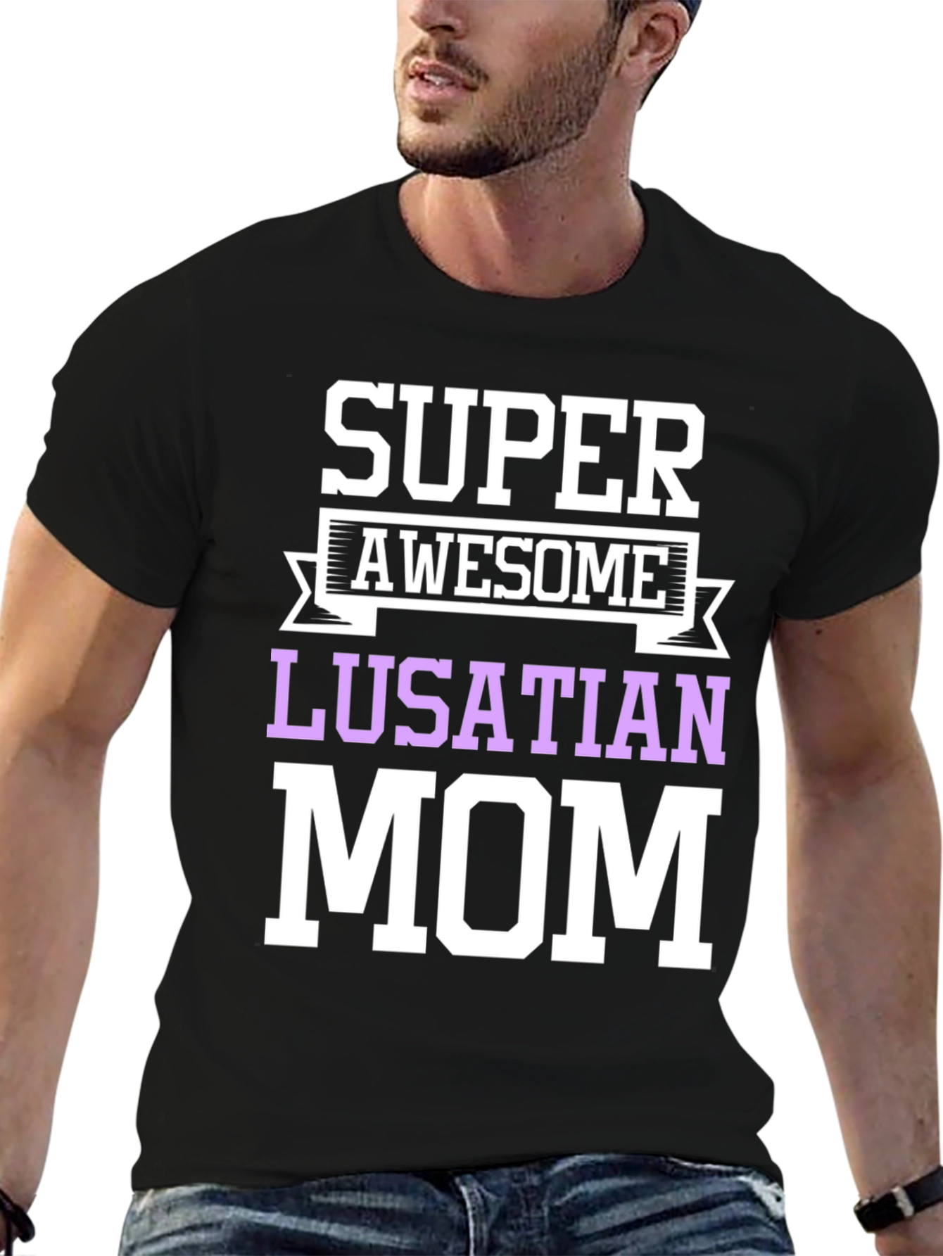 Lusatian Mom T-Shirt: Super Awesome Mothers Day Gift!