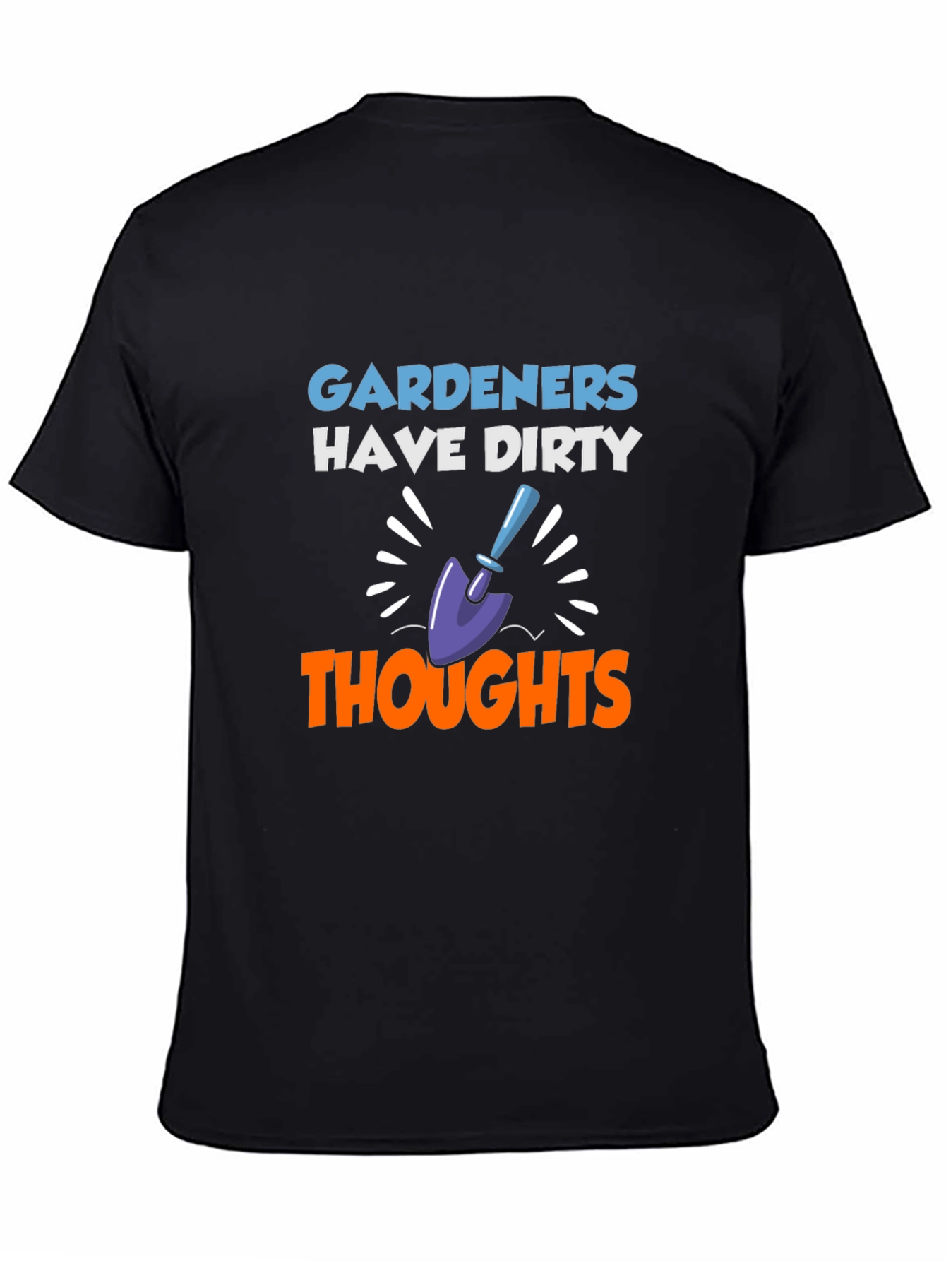 Gardeners Have Dirty Thoughts Graphic T-Shirt