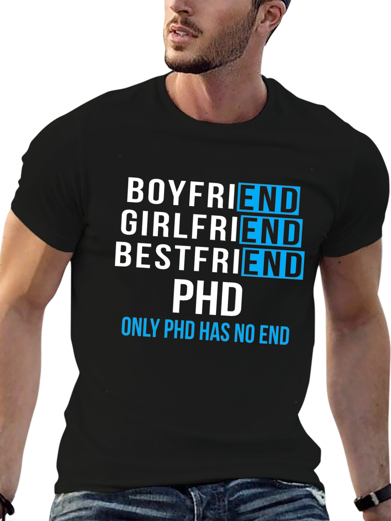 Funny PhD Student T-Shirt - Boyfriend Girlfriend Bestfriend