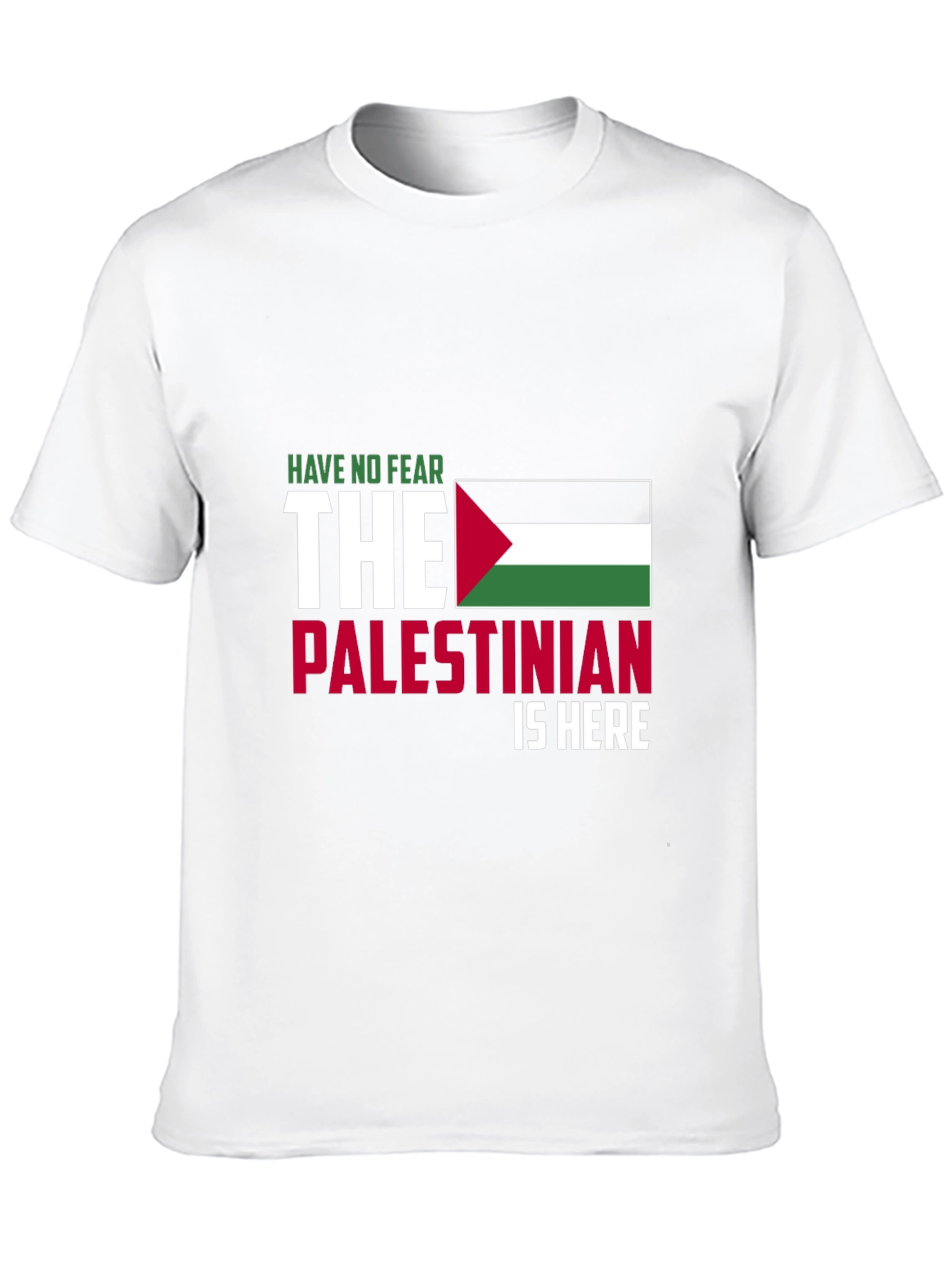 Palestine Pride T-Shirt - Have No Fear Im Here!